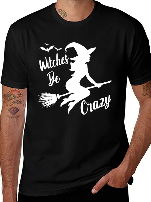 Witches Be Crazy Halloween T-Shirt