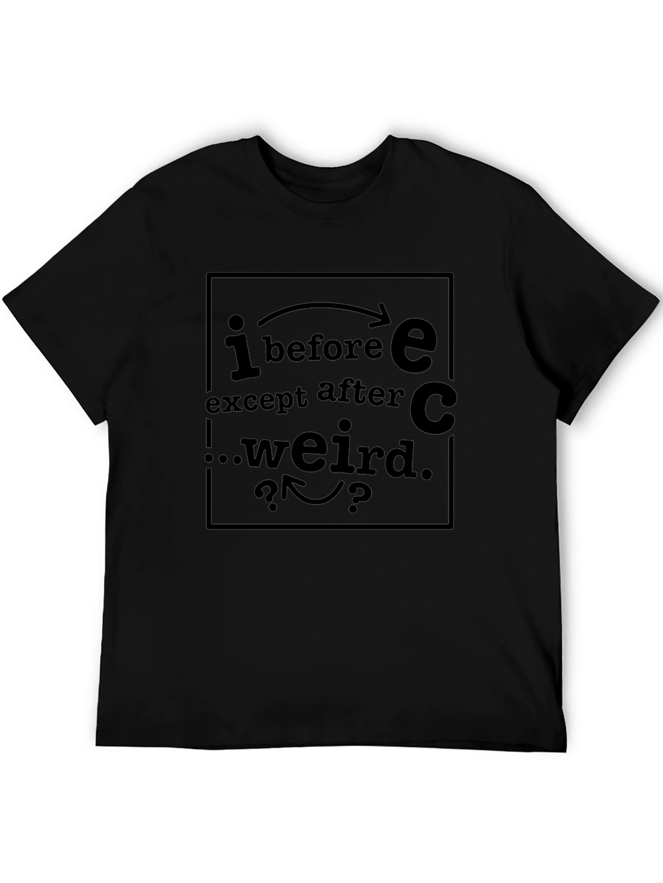 I Before E Except After C Funny T-Shirt