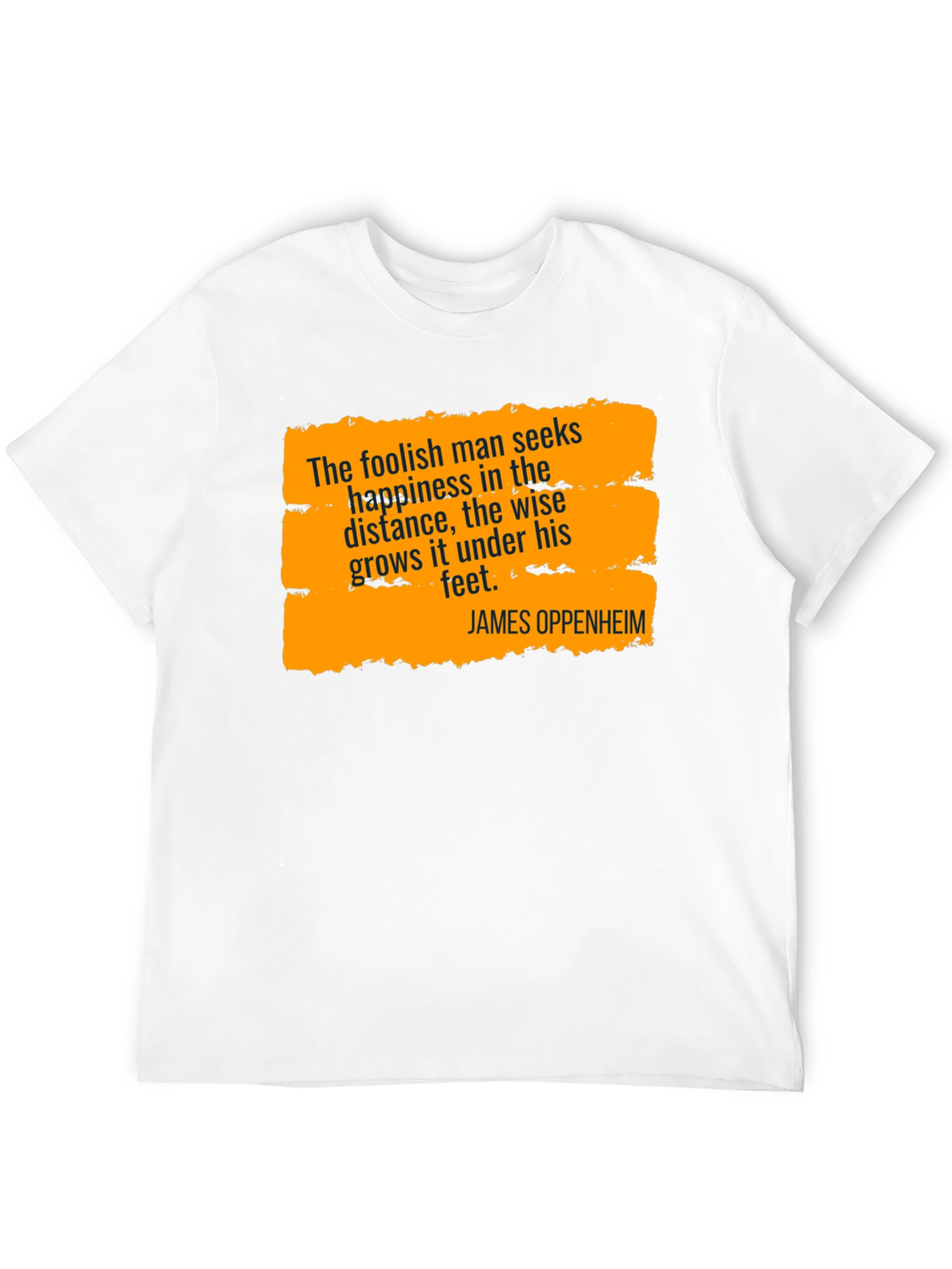 Wise Man T-Shirt: James Oppenheim Quote