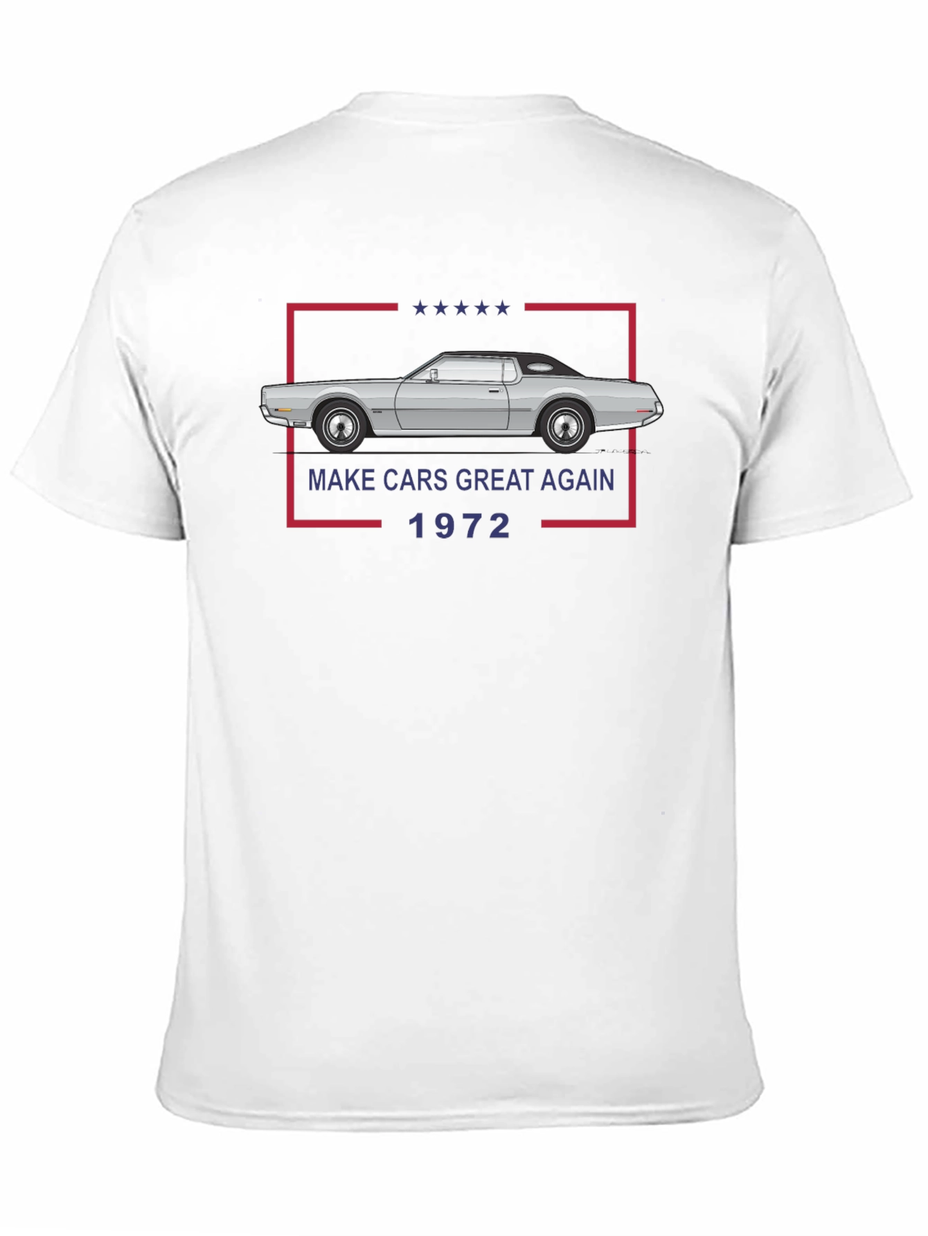 Make Cars Great Again 1972 T-Shirt