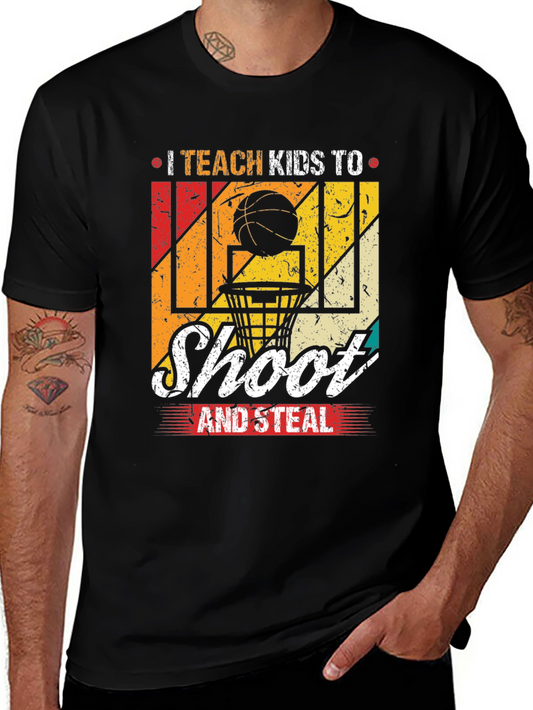 Basketball Coach T-Shirt - Teach Kids To Shoot & Steal