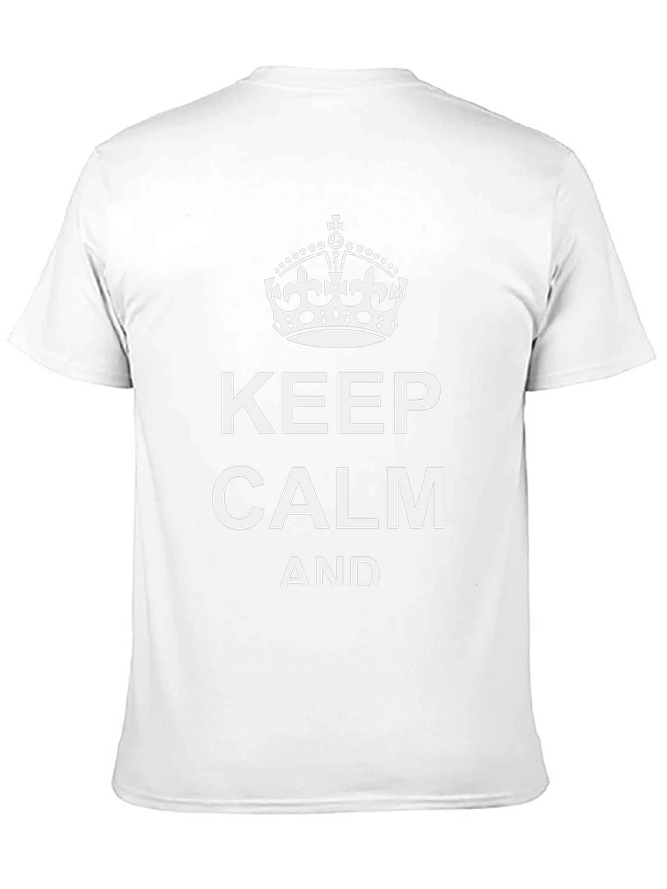 Keep Calm T-Shirt - Classic Slogan Tee