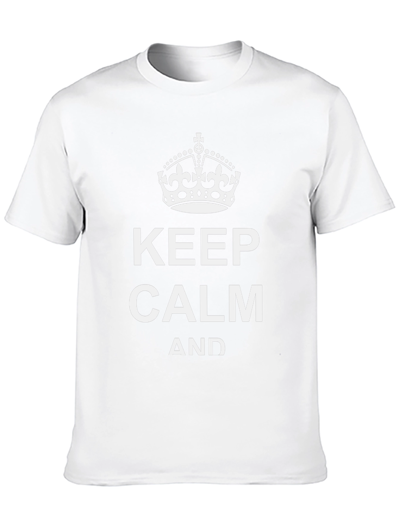 Keep Calm T-Shirt - Classic Slogan Tee