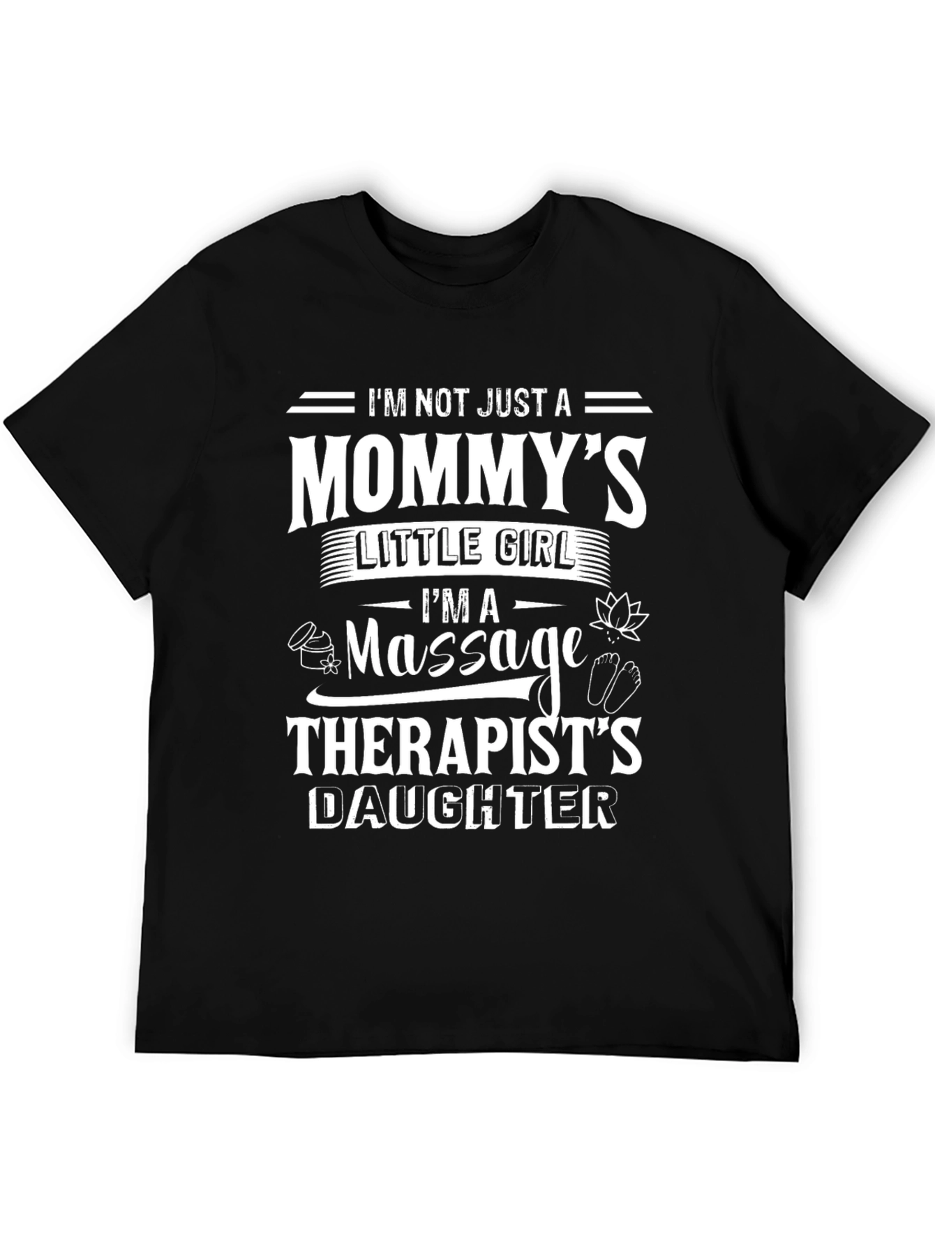 Mommys Little Girl Massage Therapists Daughter T-Shirt