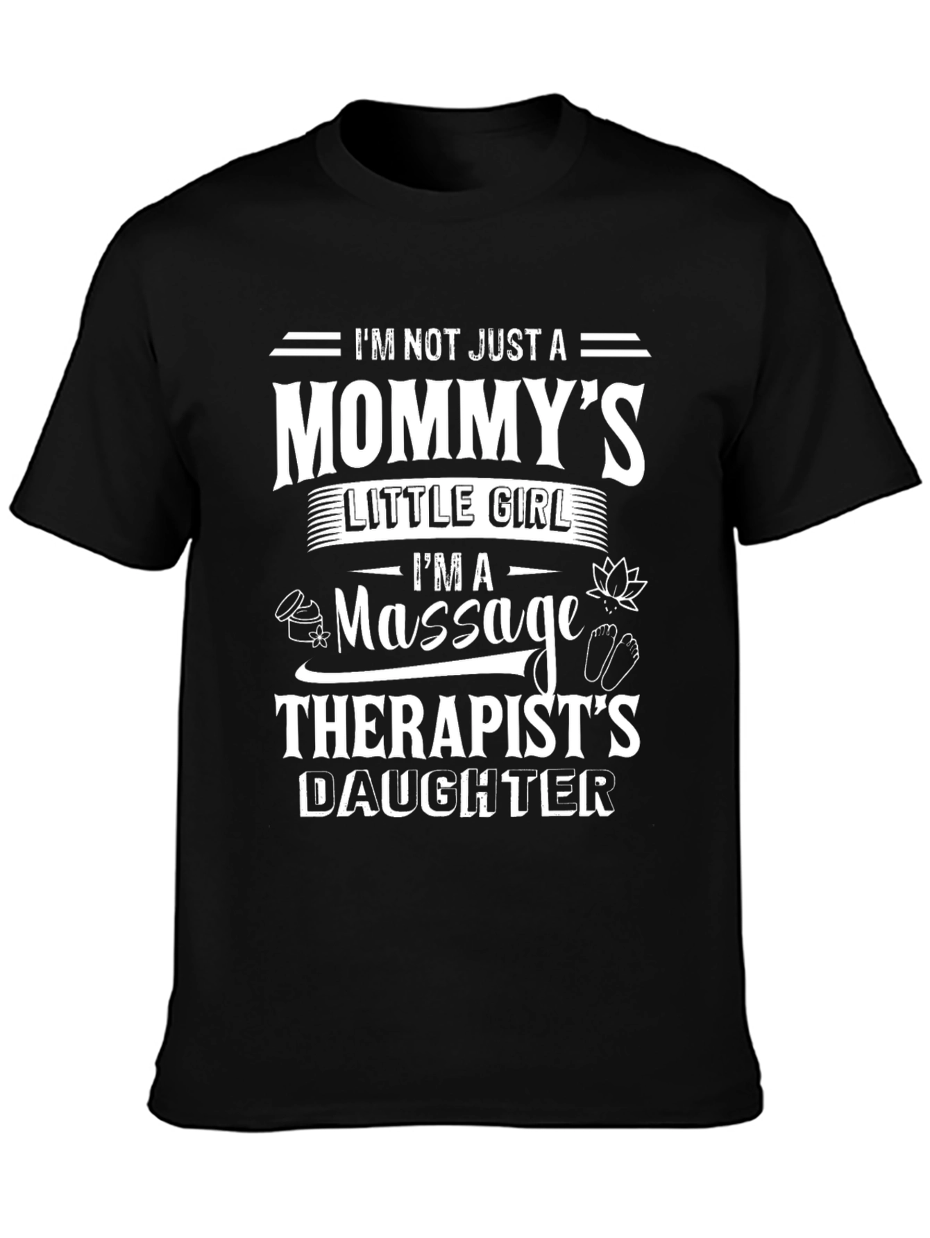 Mommys Little Girl Massage Therapists Daughter T-Shirt