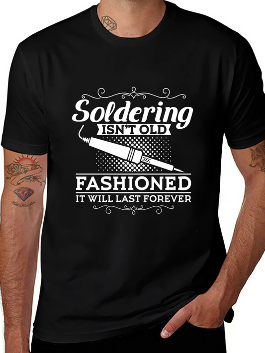 Soldering Is Not Old Fashioned T-Shirt