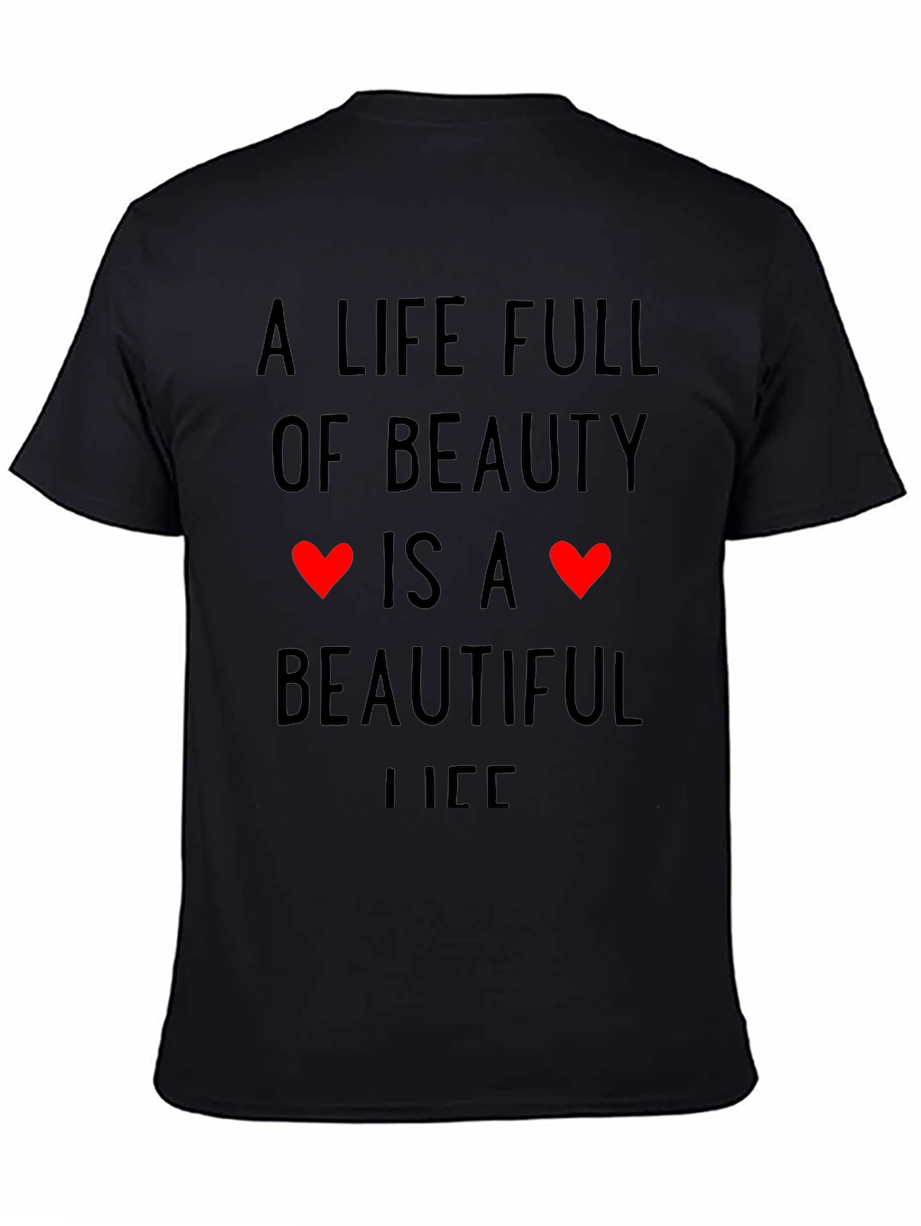 Beauty is Life Graphic T-Shirt