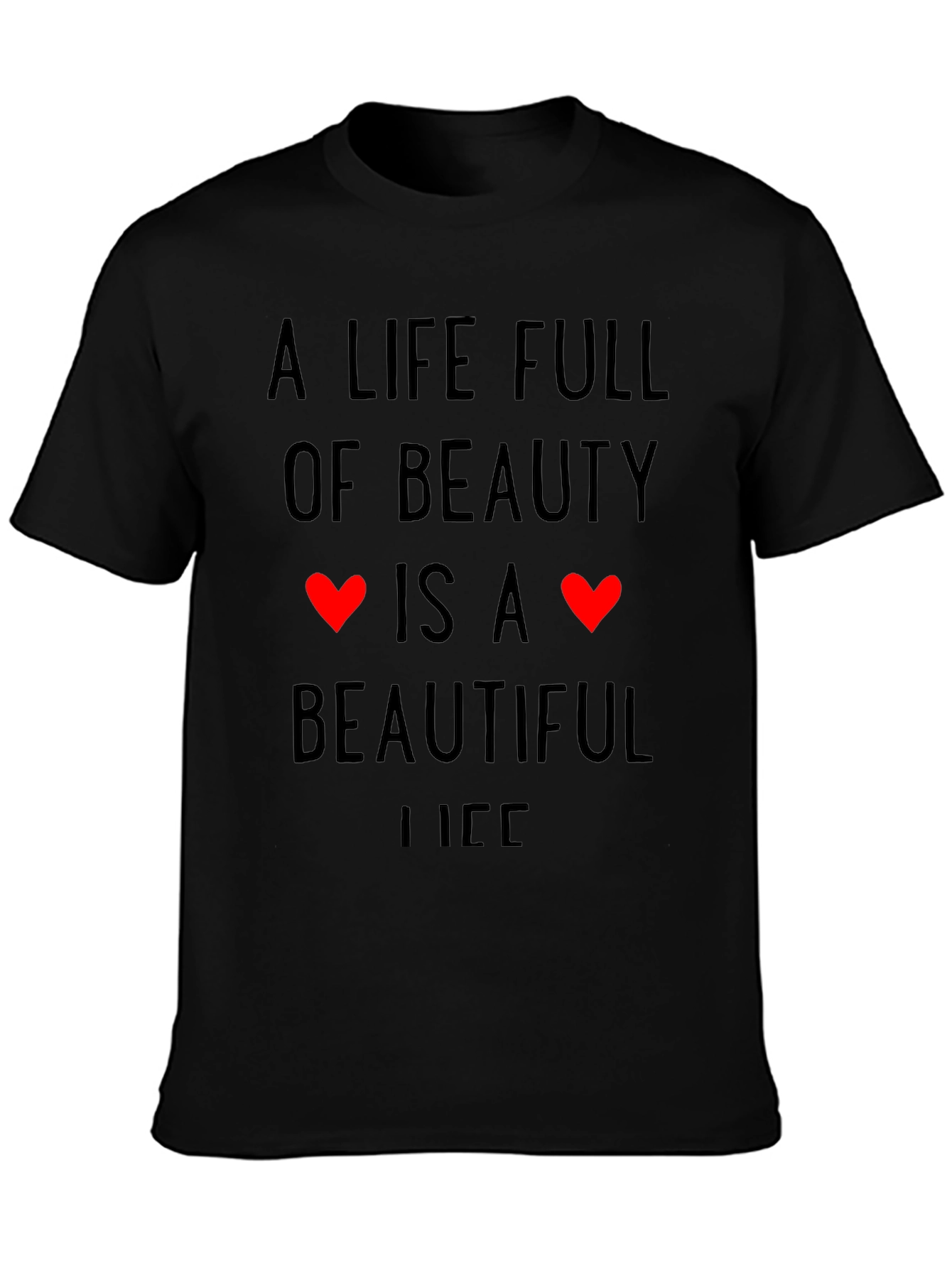 Beauty is Life Graphic T-Shirt