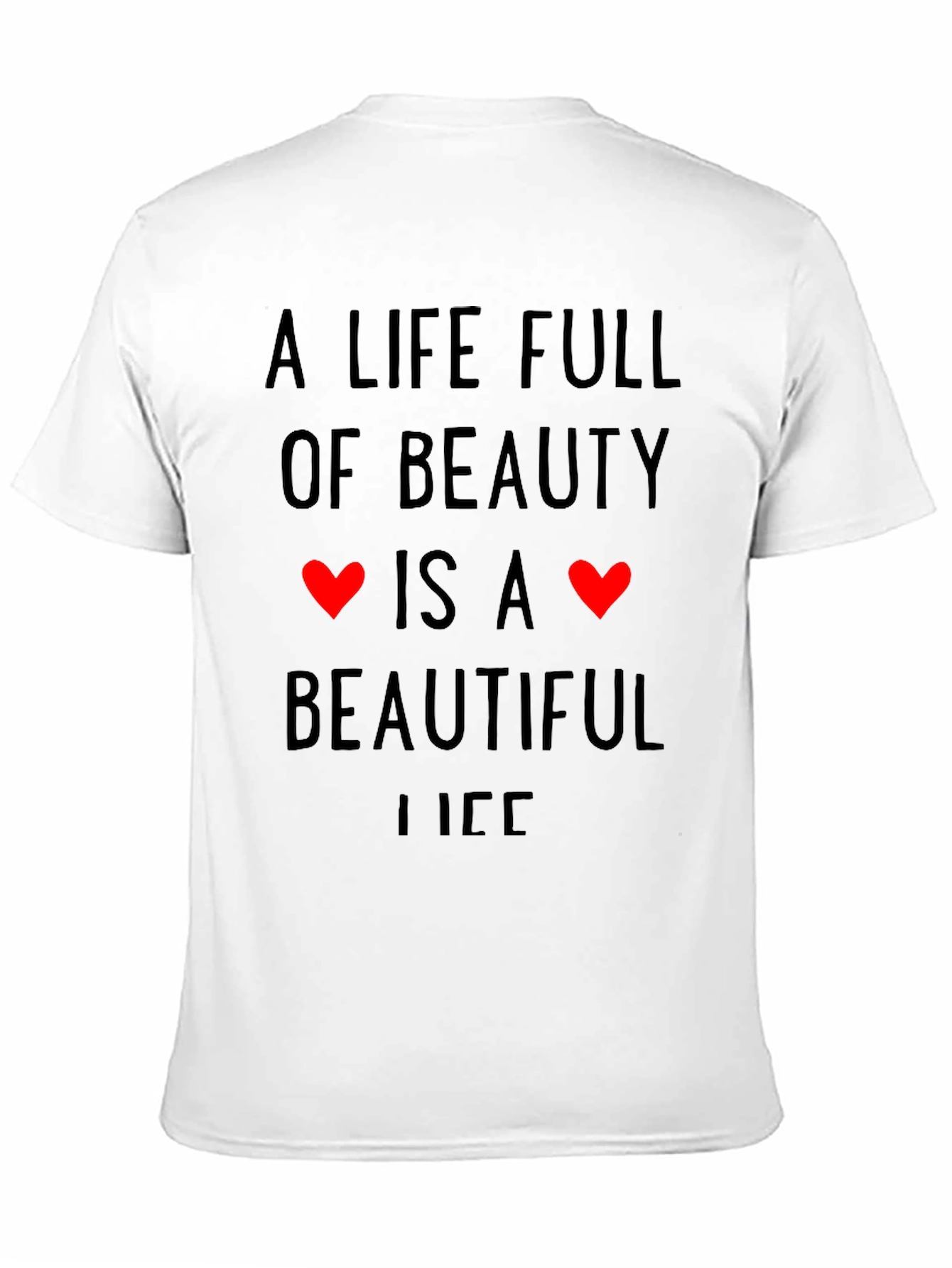 Beauty is Life Graphic T-Shirt