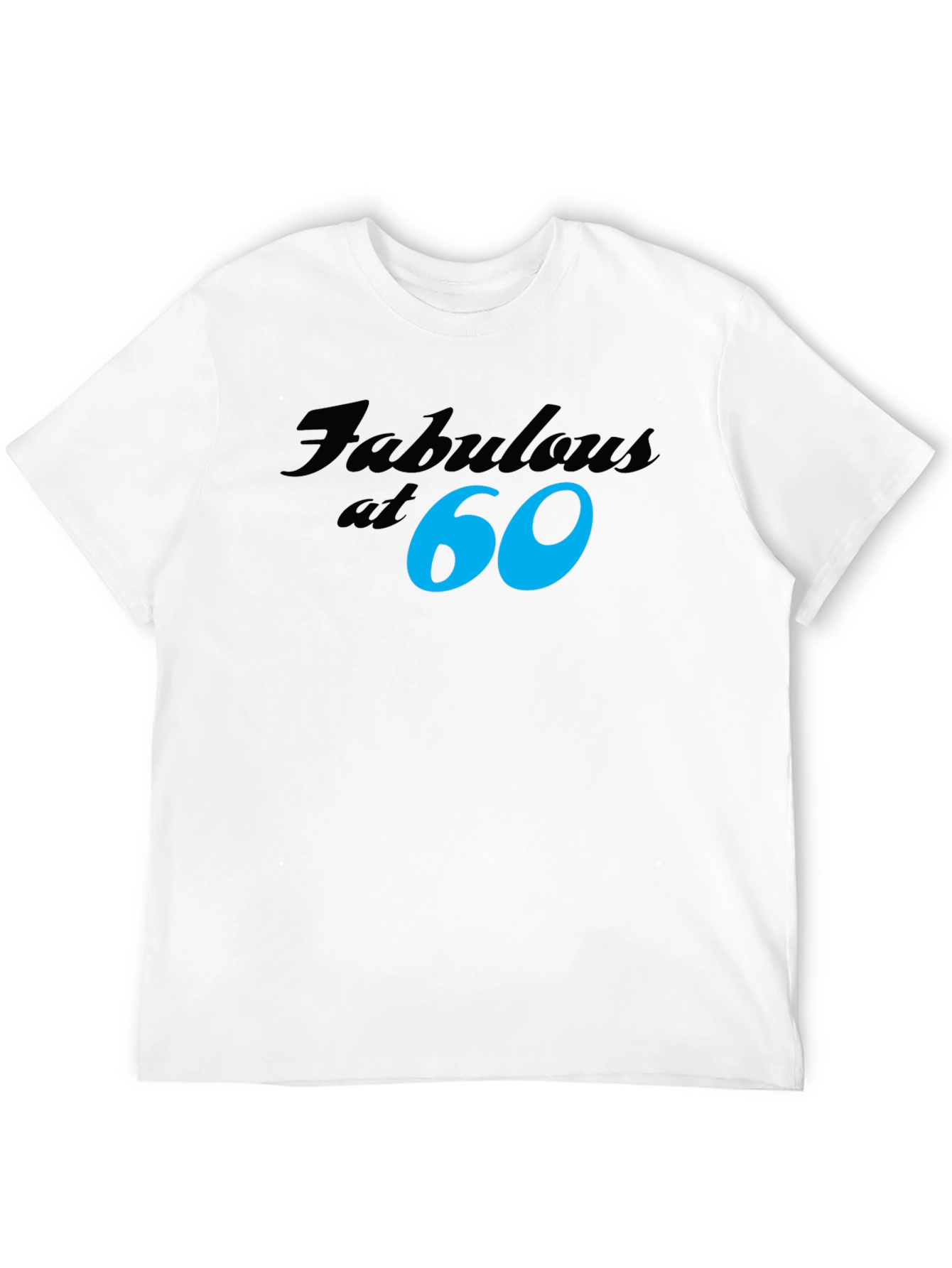 Fabulous at 60 Black T-Shirt