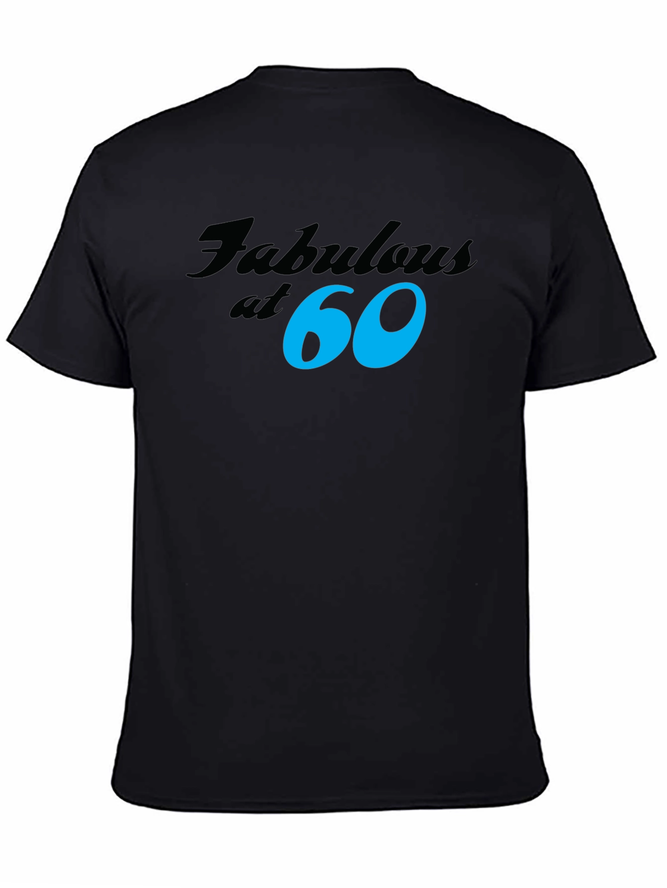Fabulous at 60 Black T-Shirt