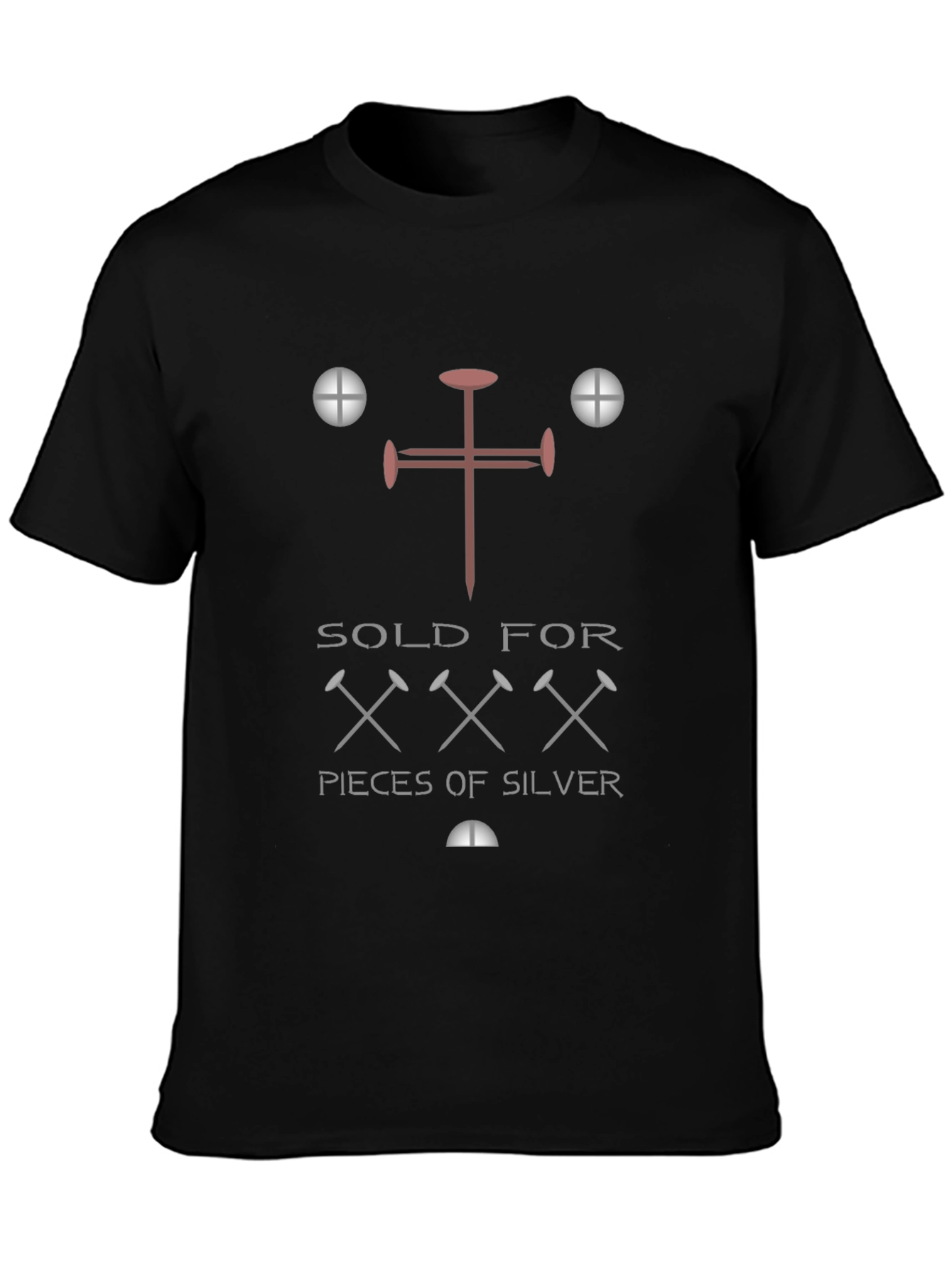 Sold For XXX Pieces of Silver T-Shirt