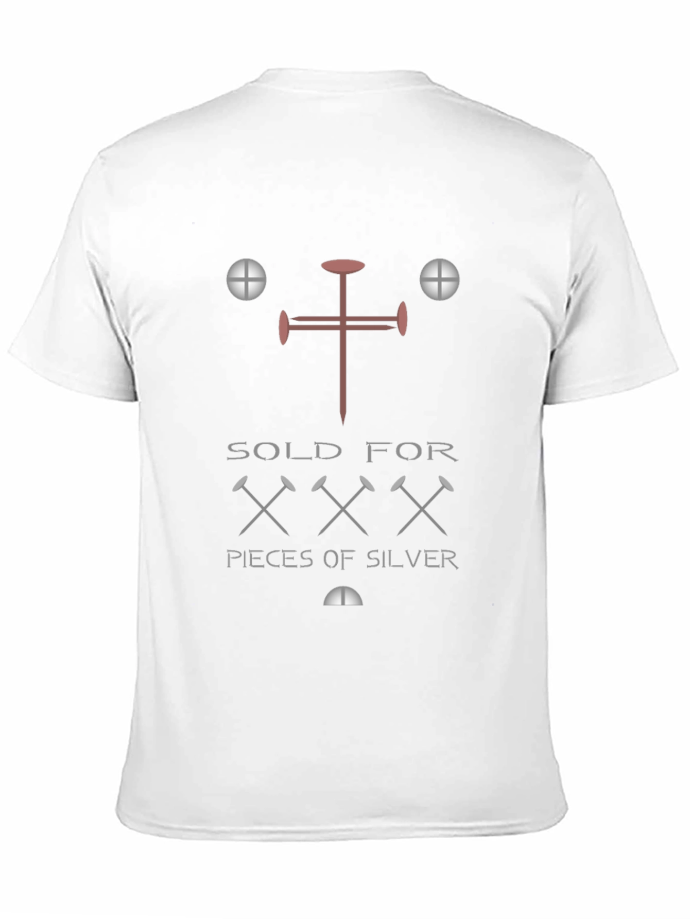 Sold For XXX Pieces of Silver T-Shirt