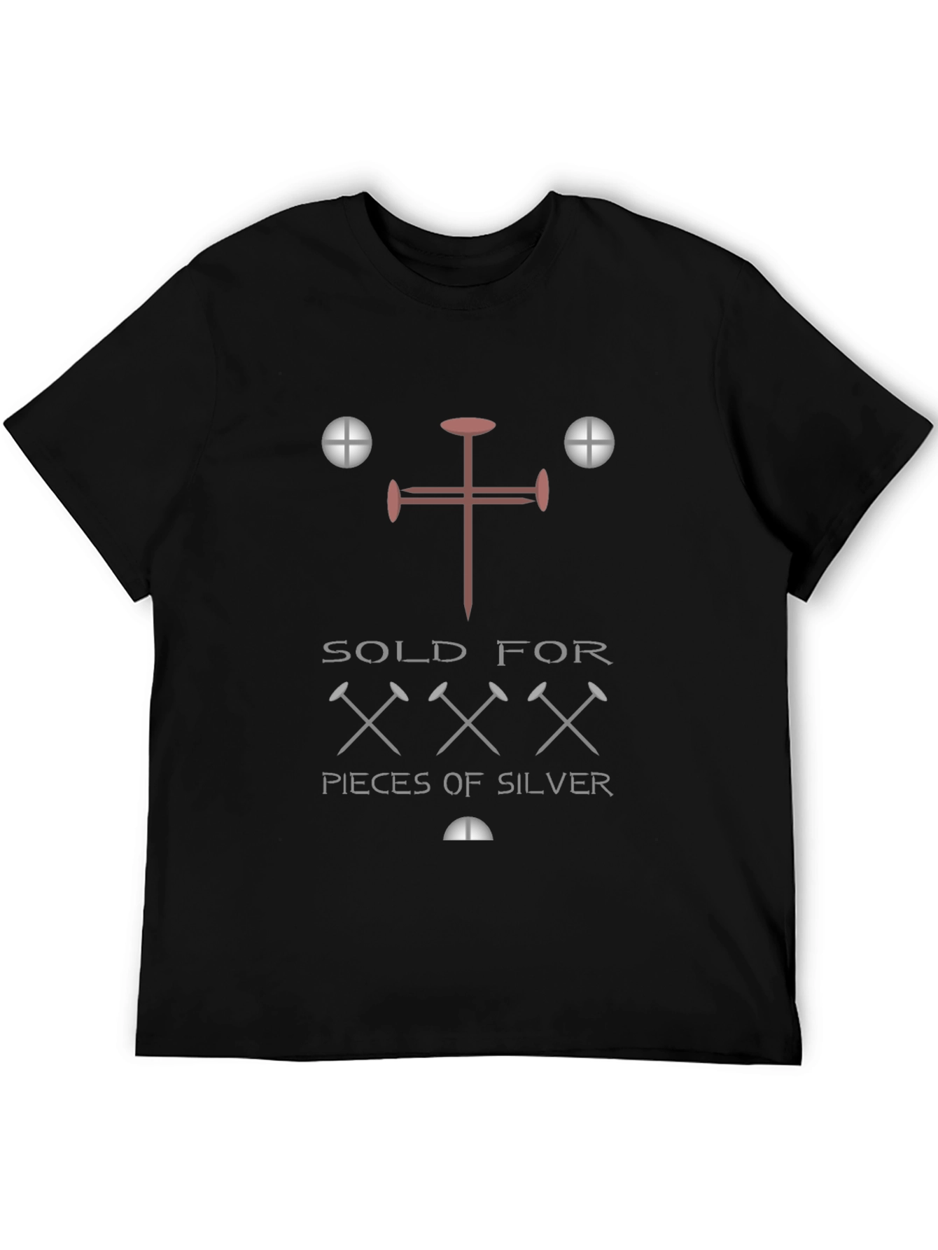 Sold For XXX Pieces of Silver T-Shirt