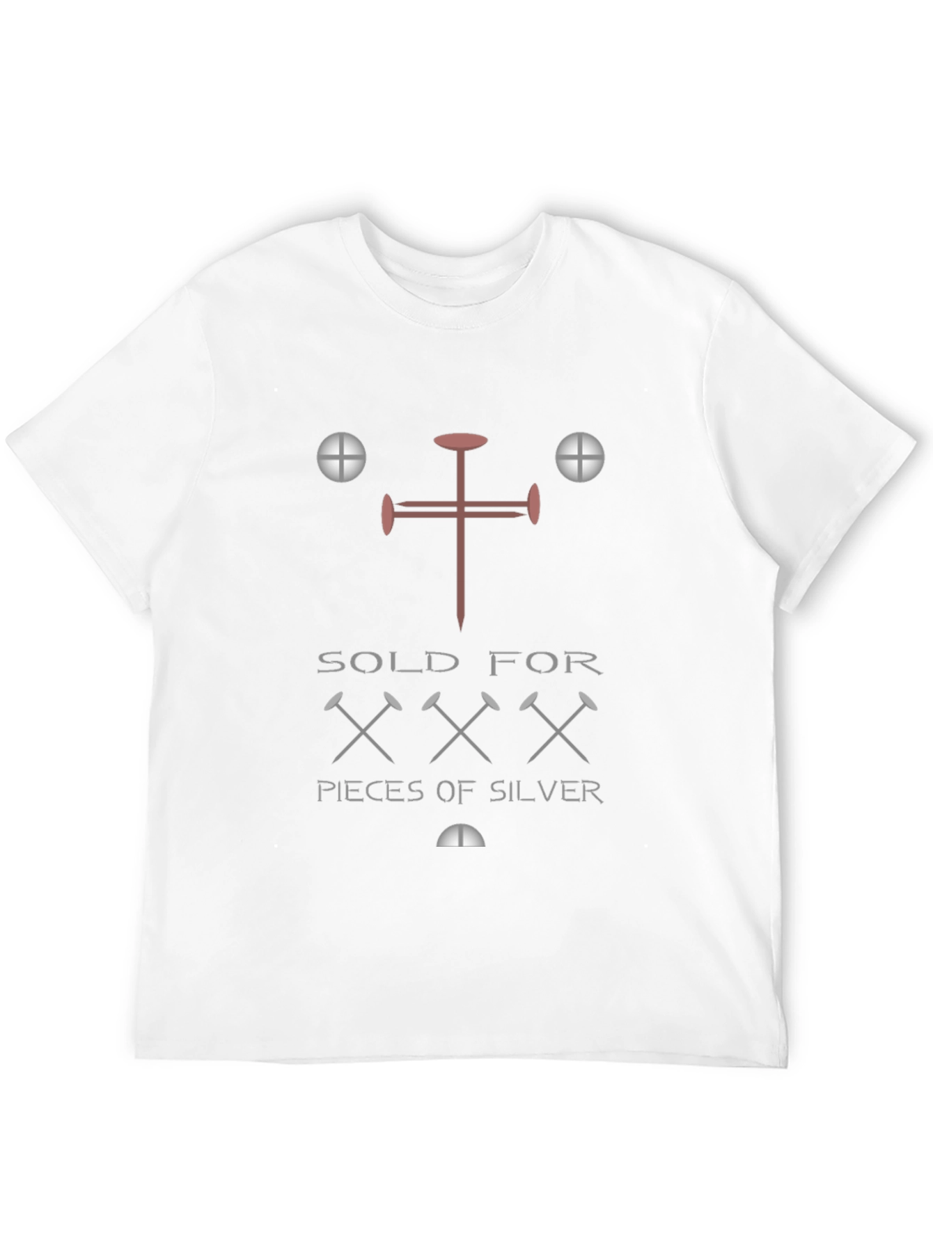 Sold For XXX Pieces of Silver T-Shirt