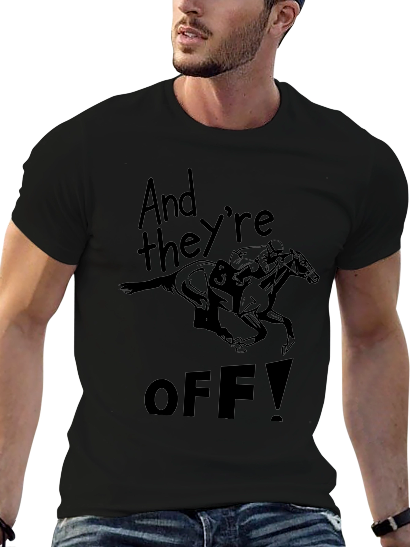 And Theyre Off! Graphic Tee