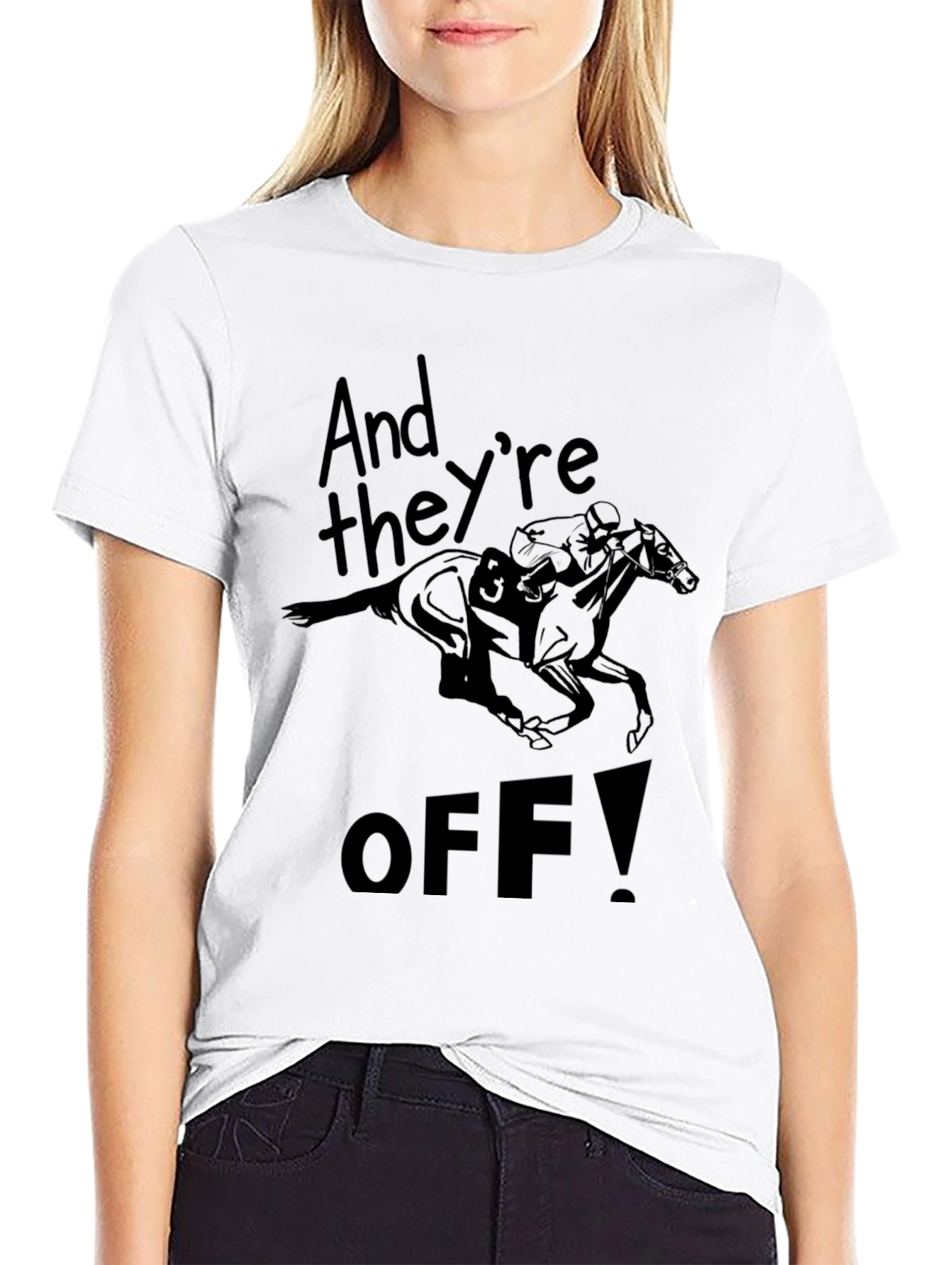And Theyre Off! Graphic Tee