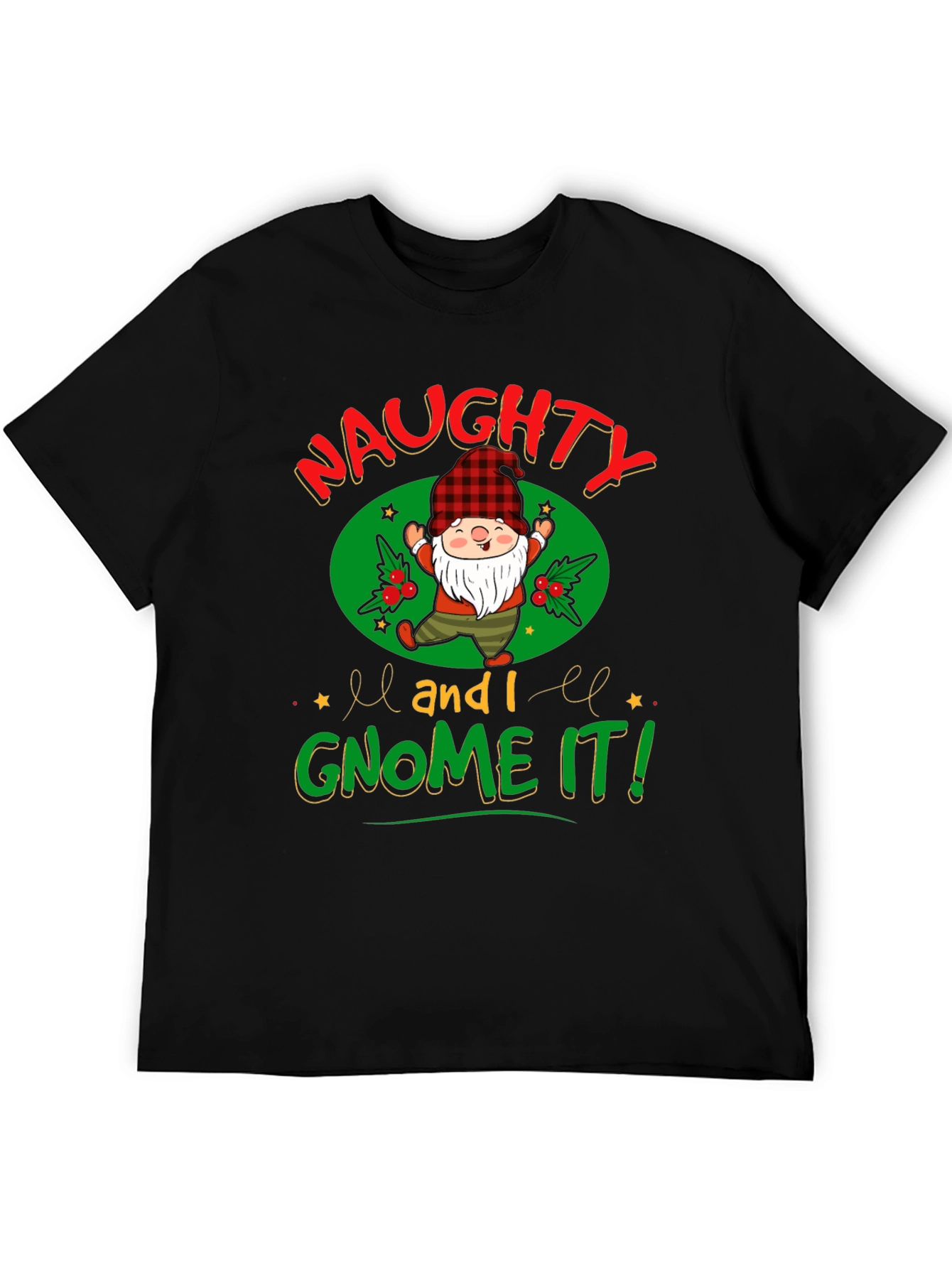 Naughty and I Gnome It! Christmas T-Shirt