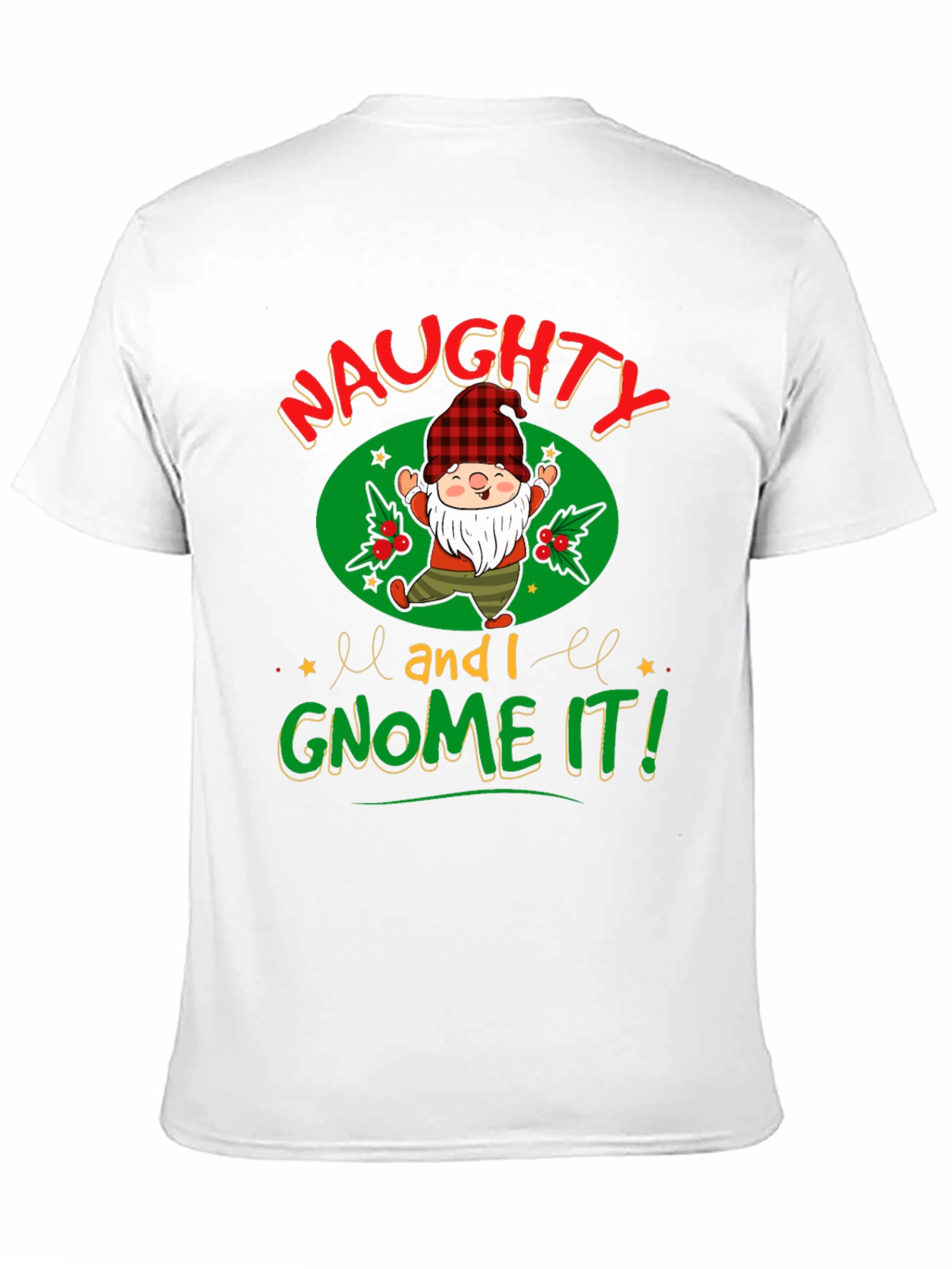 Naughty and I Gnome It! Christmas T-Shirt