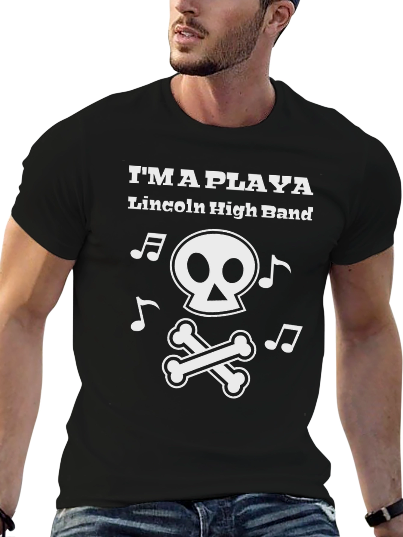 Im a Playa Lincoln High Band T-Shirt