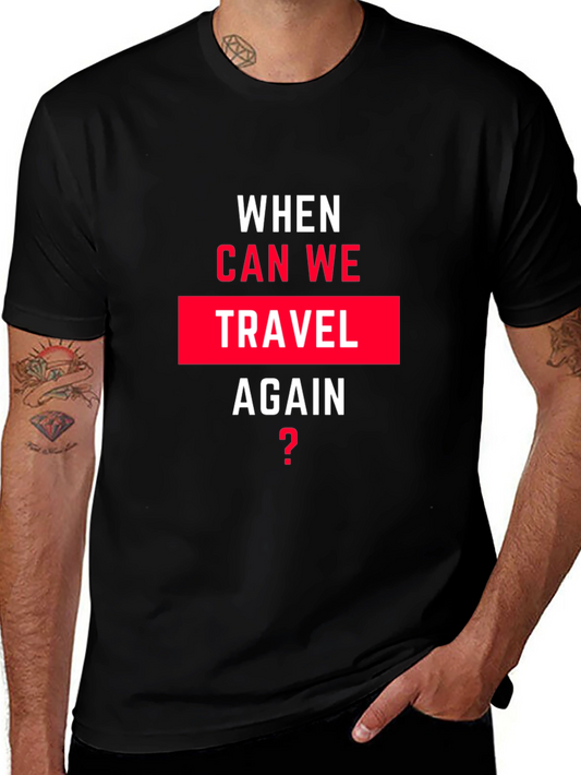 When Can We Travel Again Black Graphic Tee