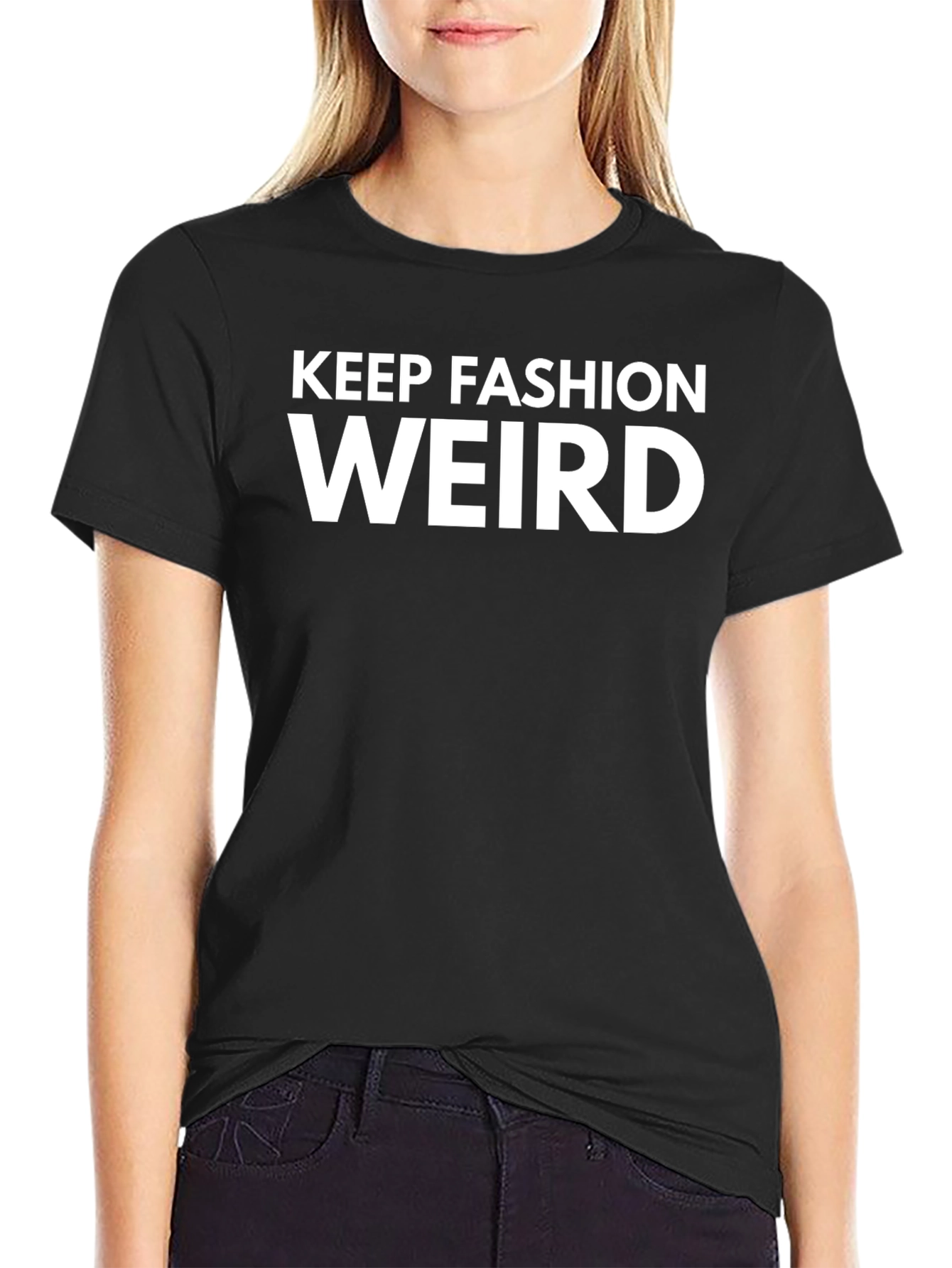 Keep Fashion Weird Black T-Shirt