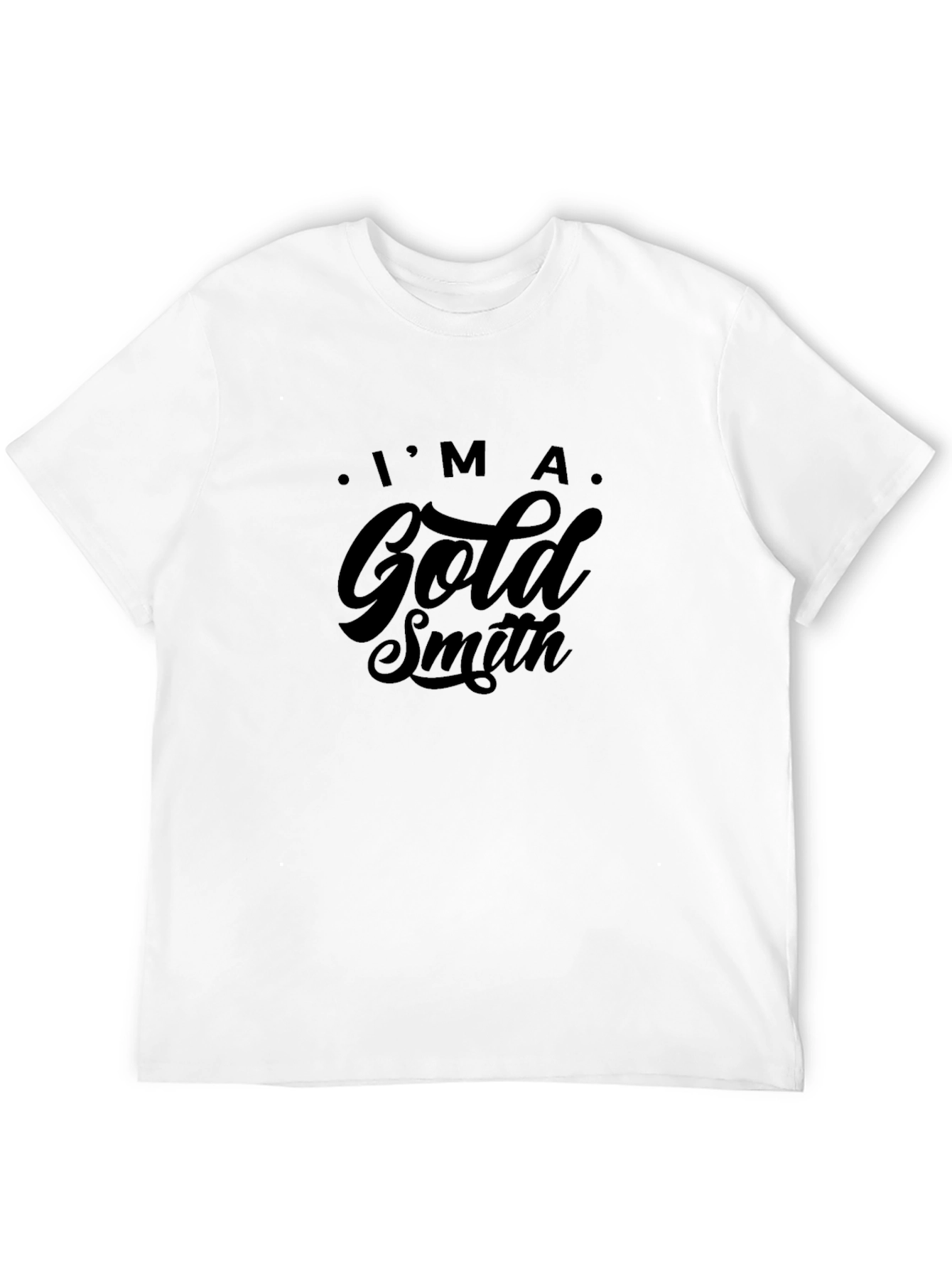 Im A Goldsmith T-Shirt - Black