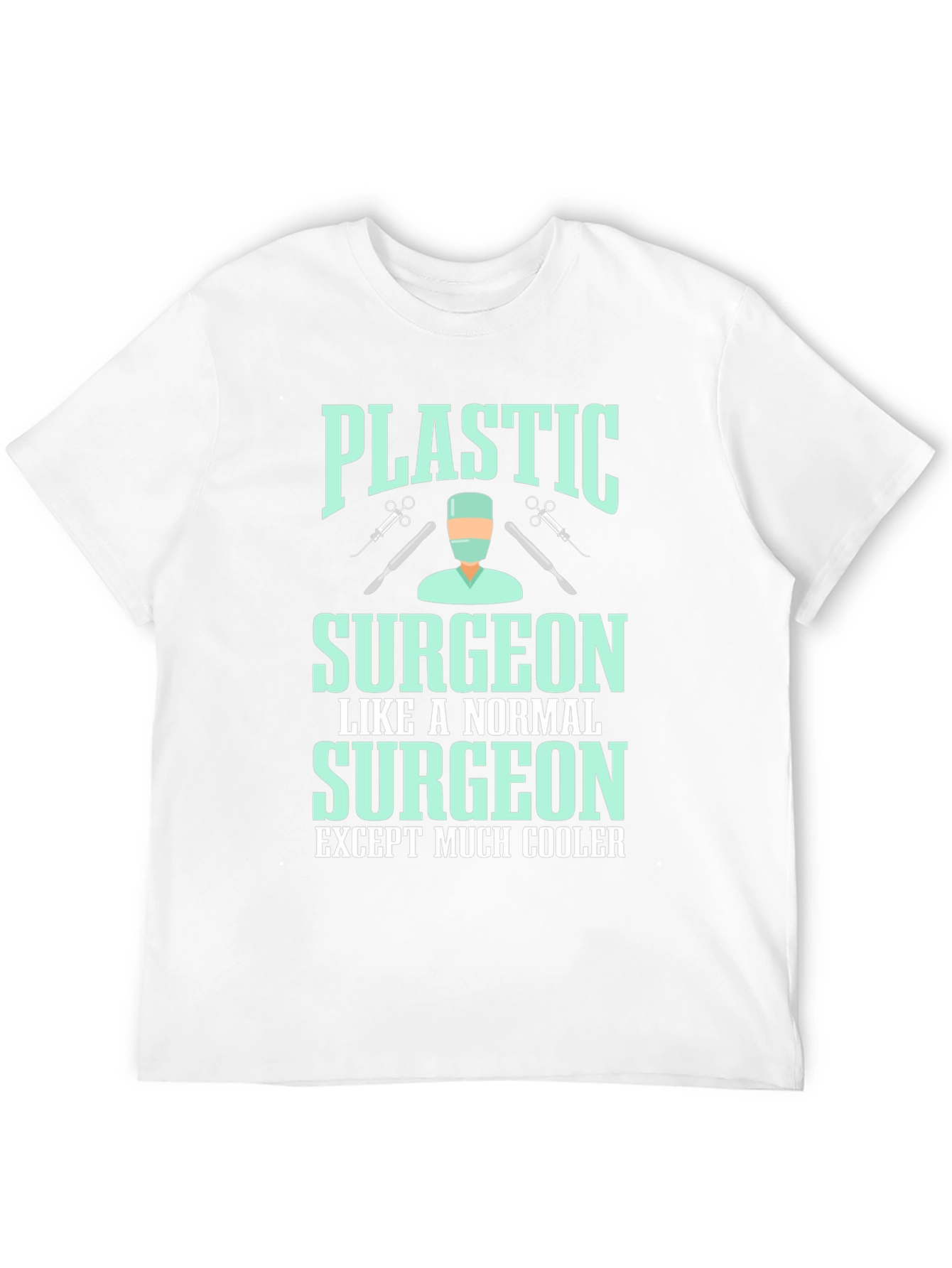 Plastic Surgeon Cool T-Shirt - Unisex Cotton Tee