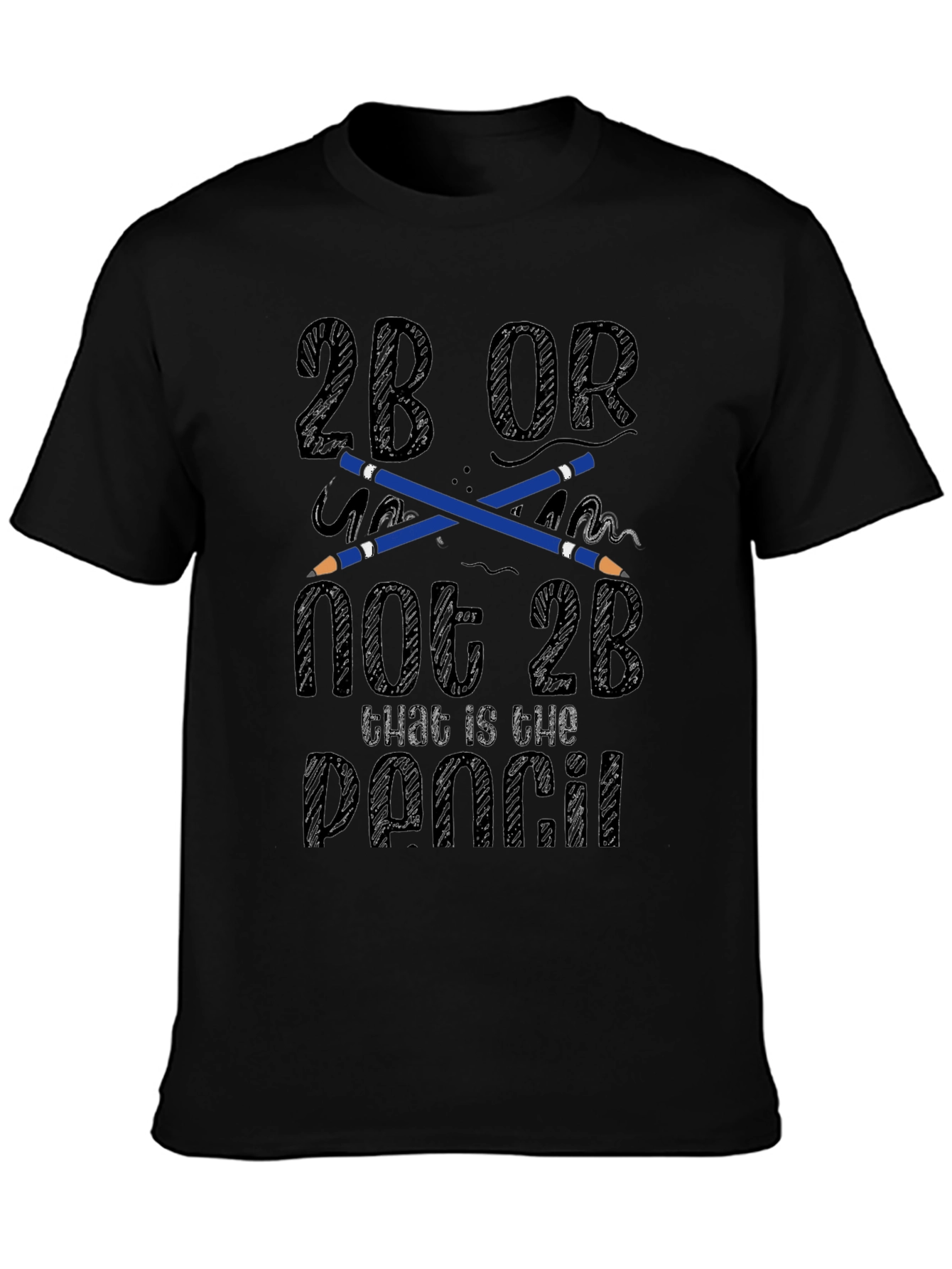 2B Or Not 2B Pencil T-Shirt