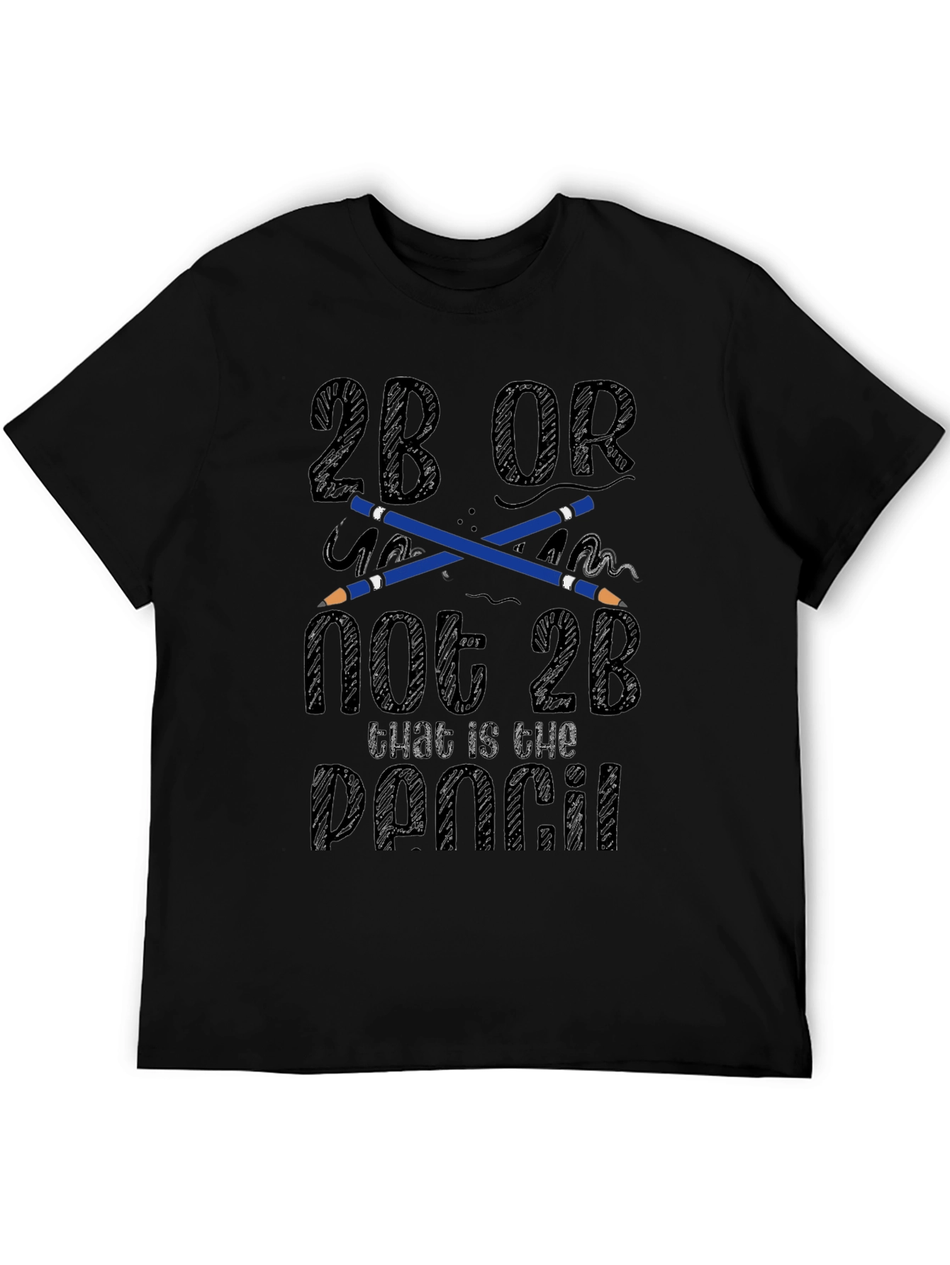 2B Or Not 2B Pencil T-Shirt