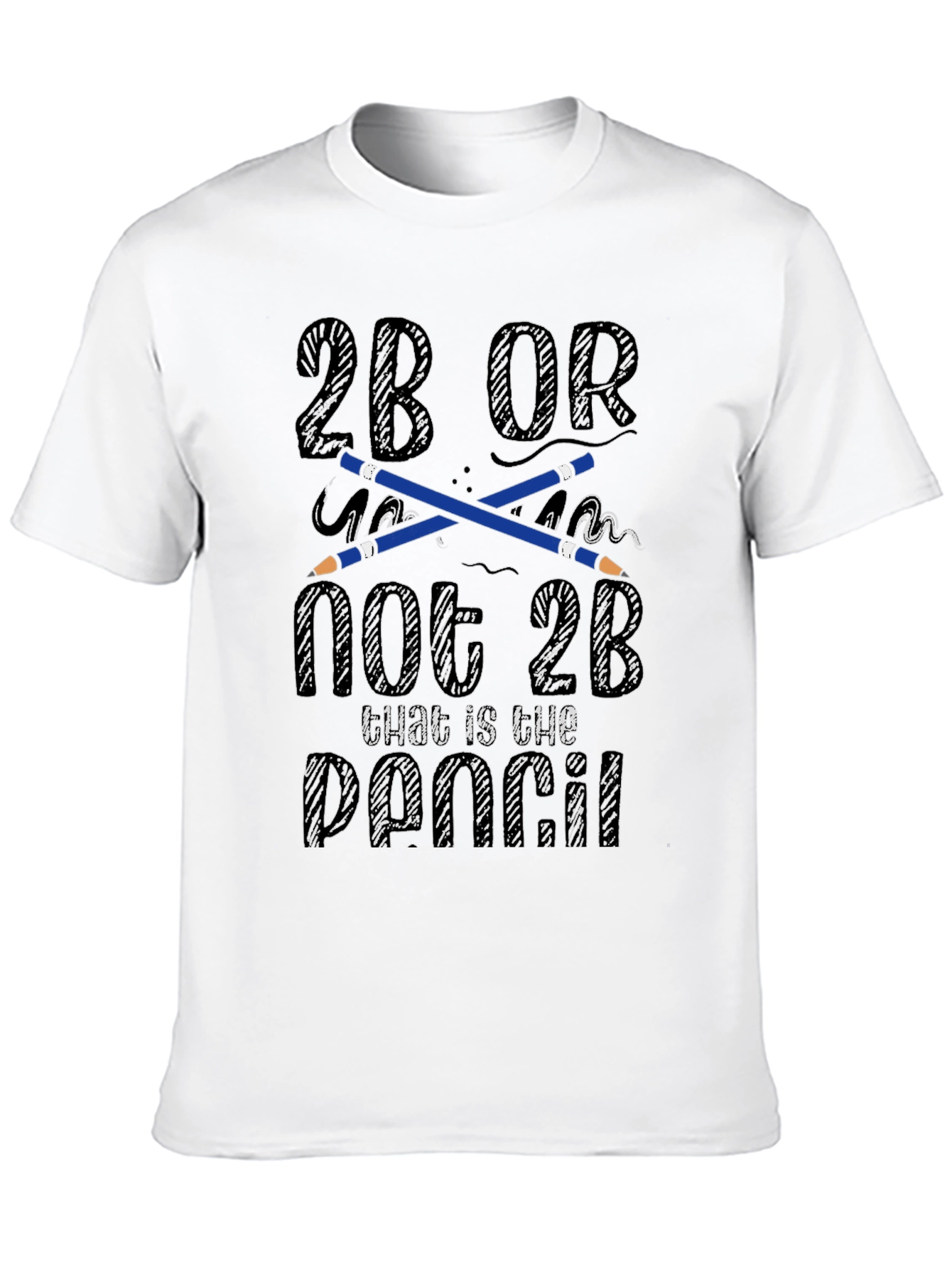 2B Or Not 2B Pencil T-Shirt
