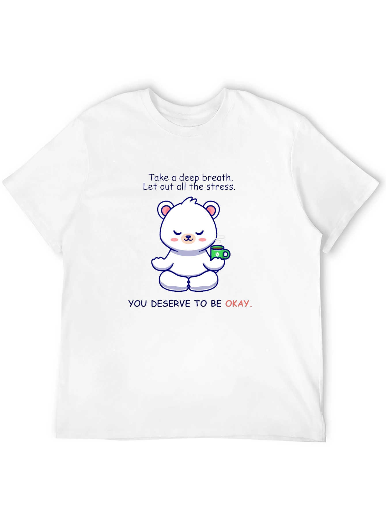 Relaxing Bear T-Shirt: Take a Deep Breath