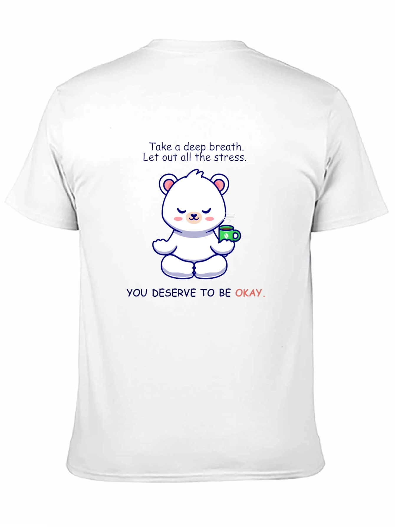 Relaxing Bear T-Shirt: Take a Deep Breath