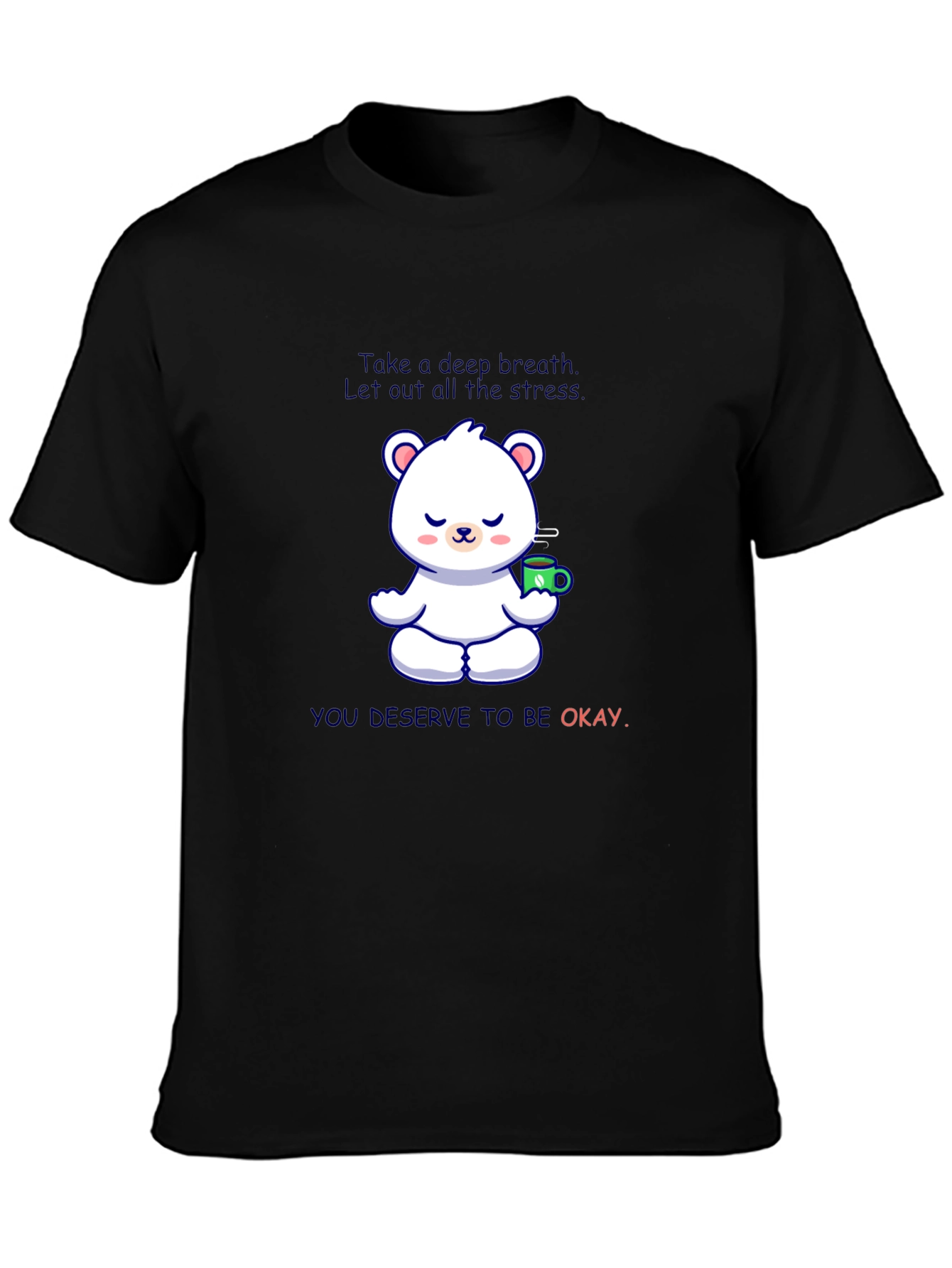 Relaxing Bear T-Shirt: Take a Deep Breath