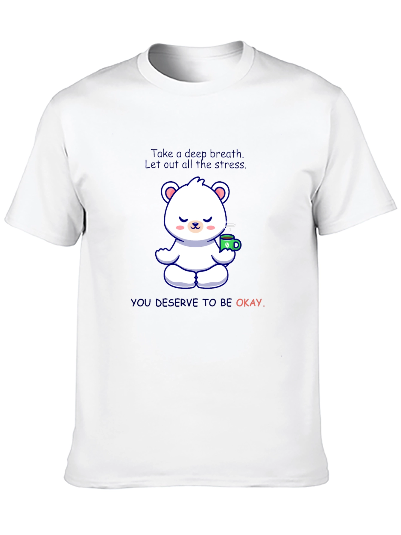 Relaxing Bear T-Shirt: Take a Deep Breath