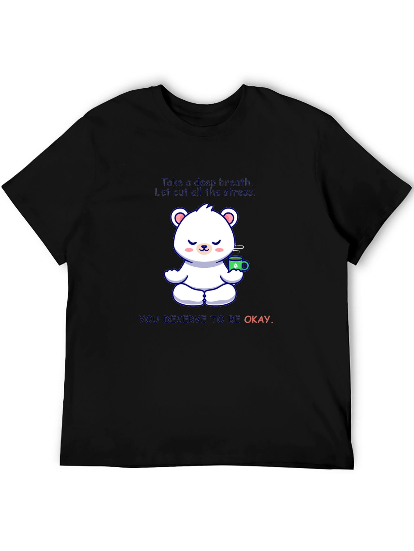 Relaxing Bear T-Shirt: Take a Deep Breath