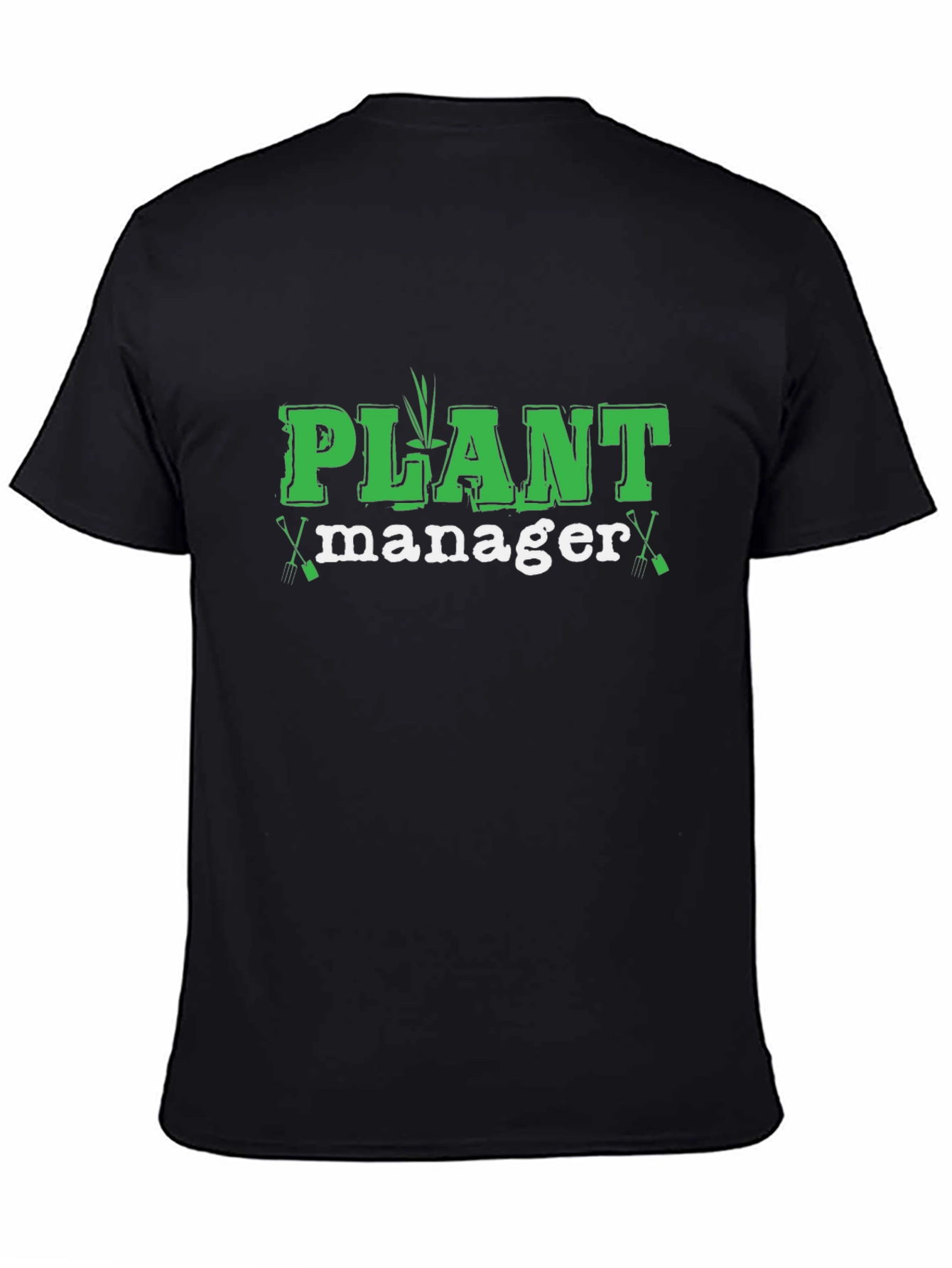 Plant Manager T-Shirt - Gardening Humor Tee