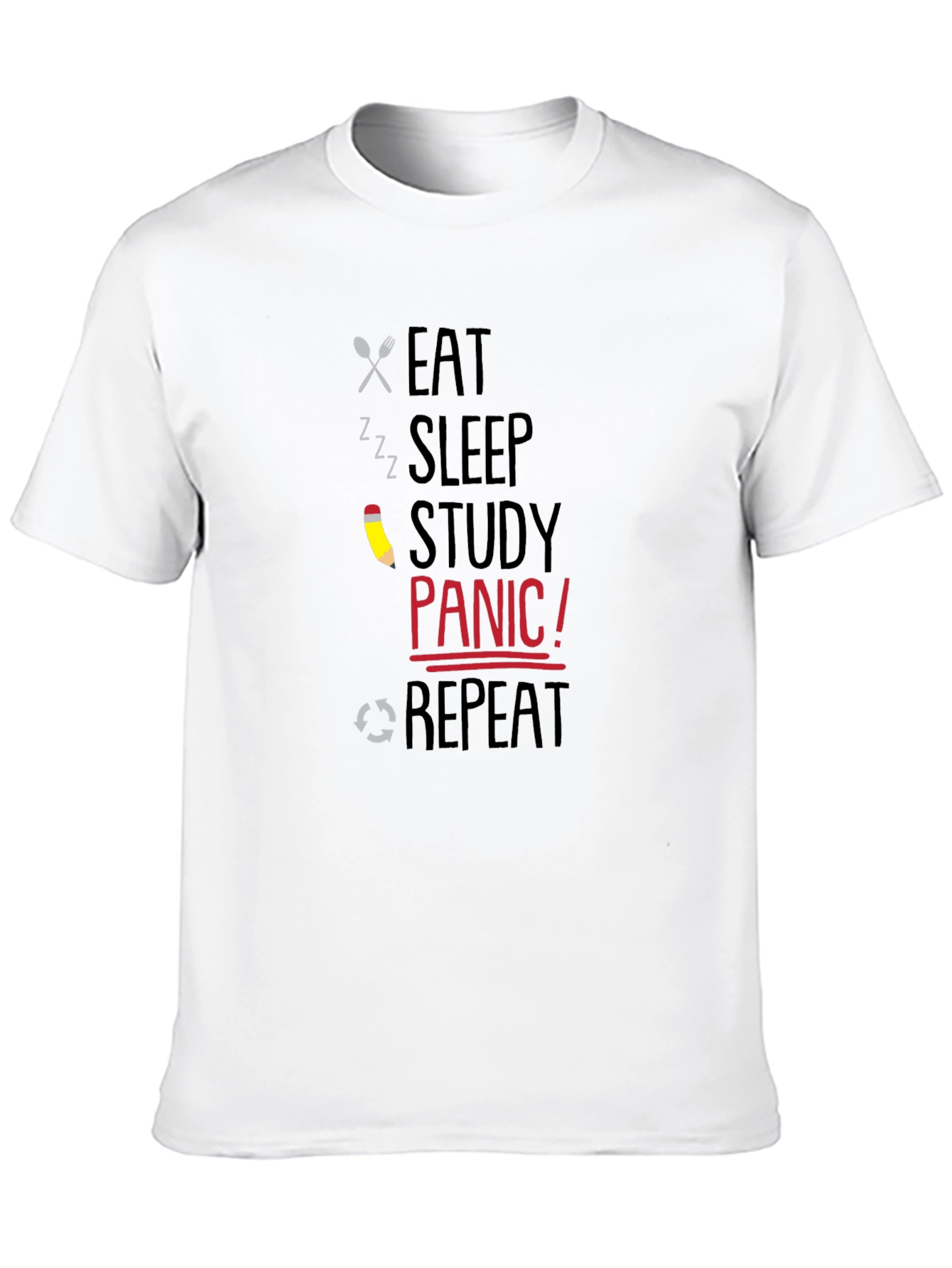 Eat Sleep Study Panic Repeat Graphic T-Shirt