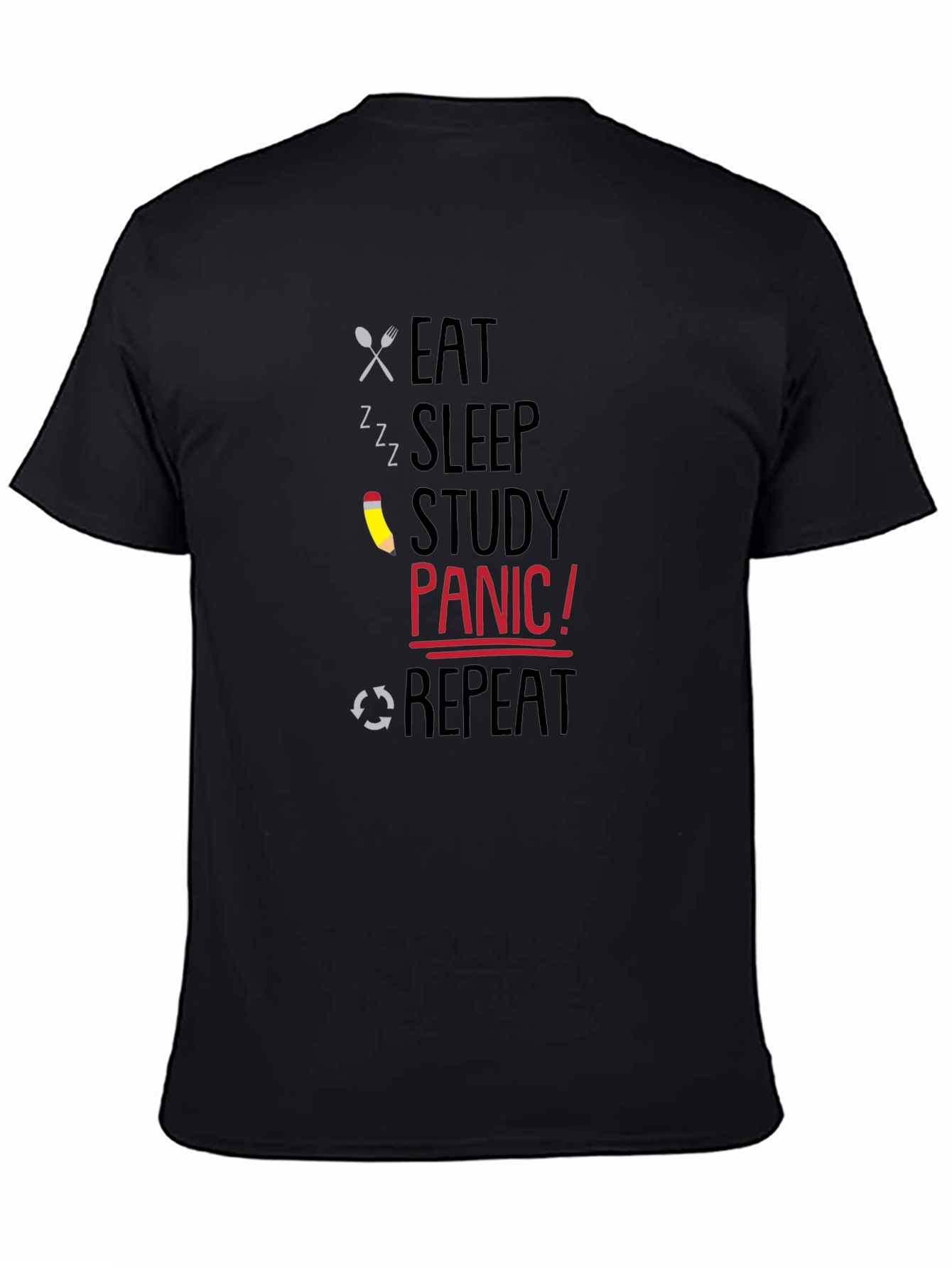 Eat Sleep Study Panic Repeat Graphic T-Shirt