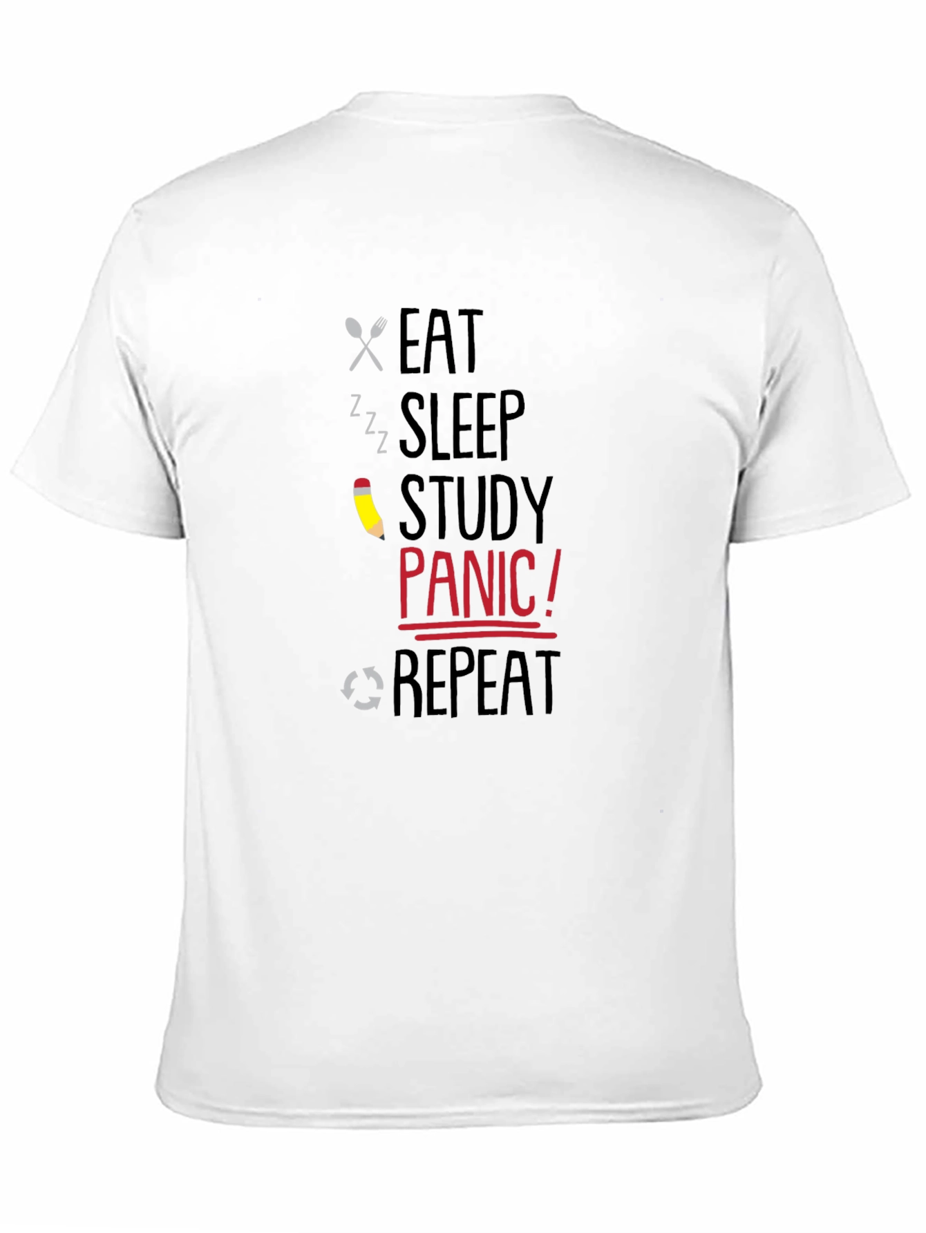 Eat Sleep Study Panic Repeat Graphic T-Shirt