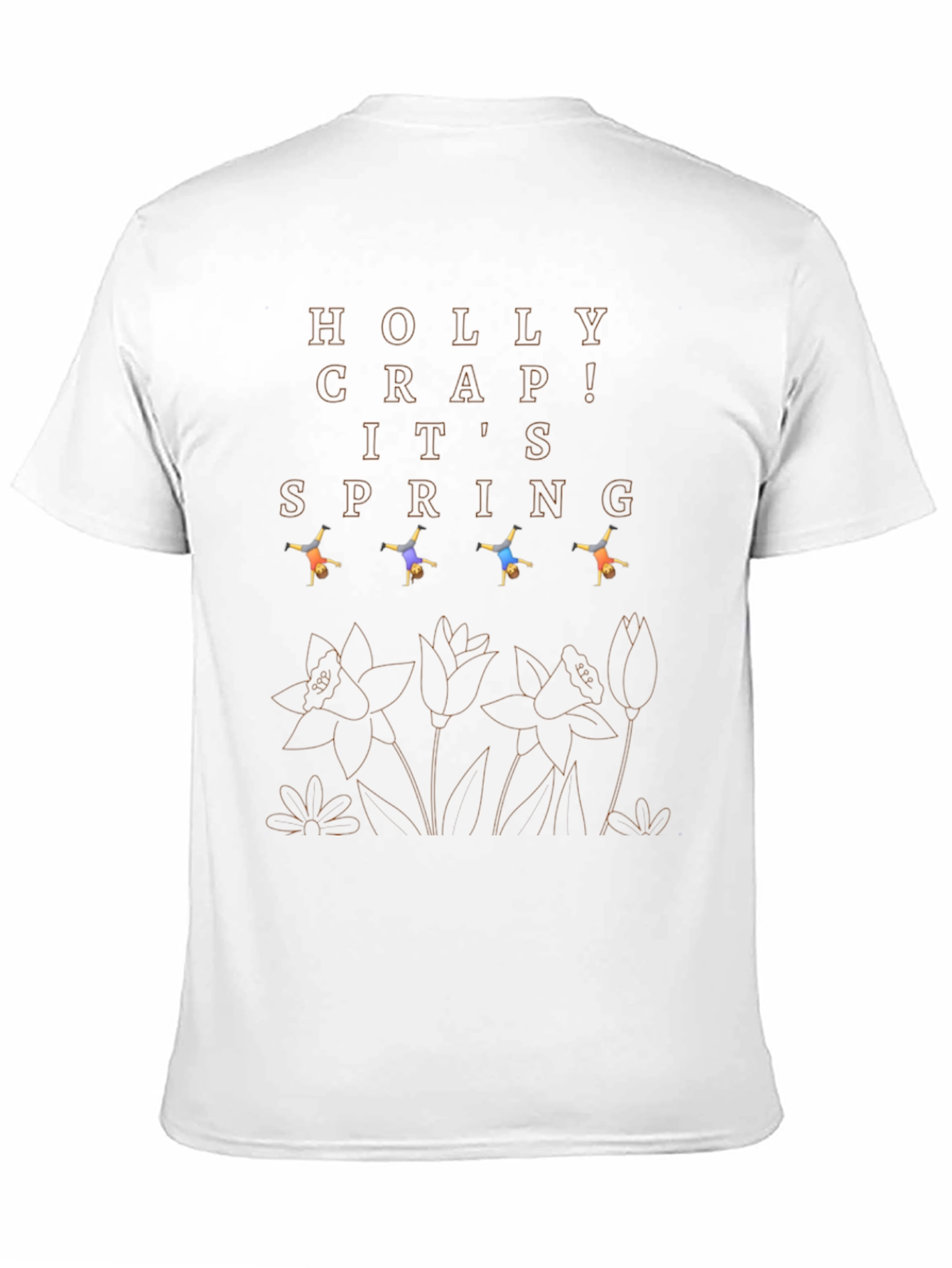 Holly Crap! Its Spring T-Shirt