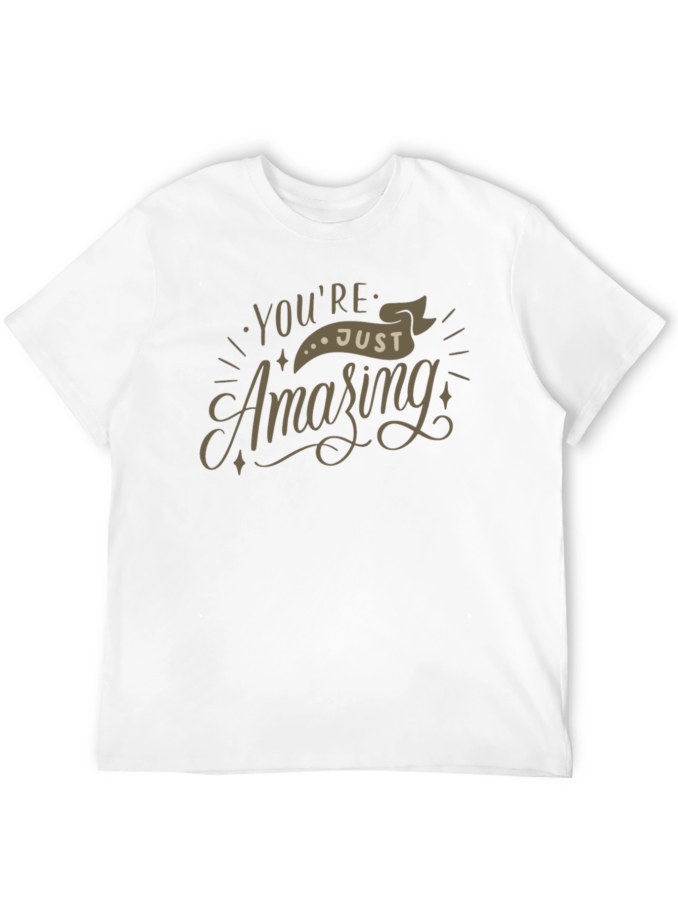 Youre Just Amazing Graphic T-Shirt