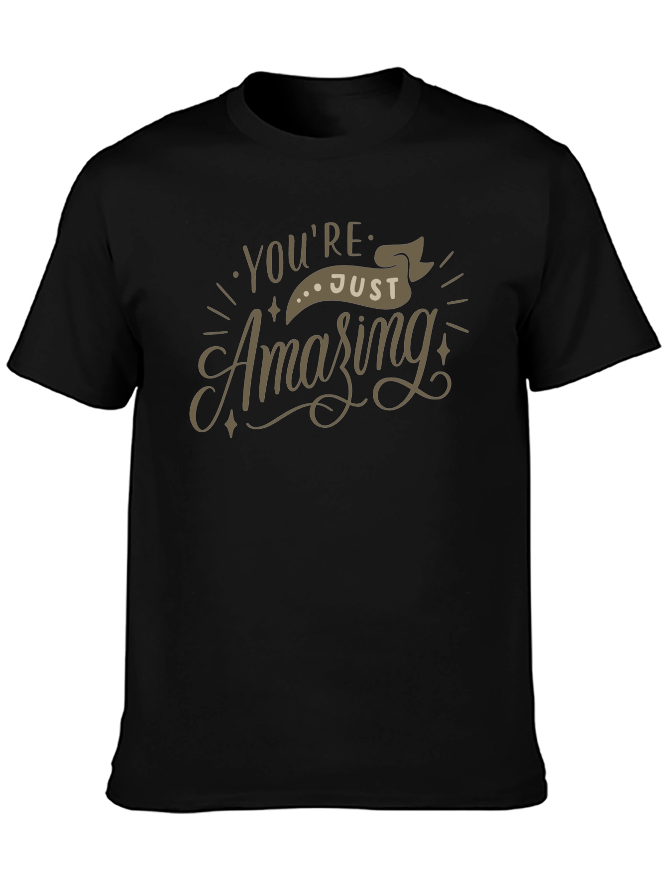 Youre Just Amazing Graphic T-Shirt