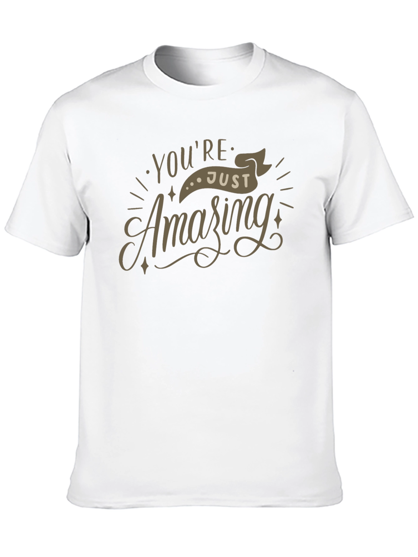 Youre Just Amazing Graphic T-Shirt