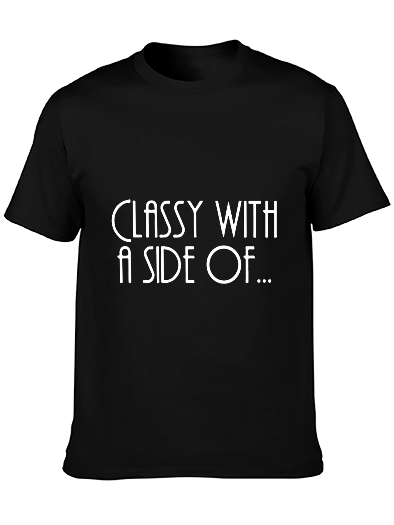 Classy with a Side of Black T-Shirt