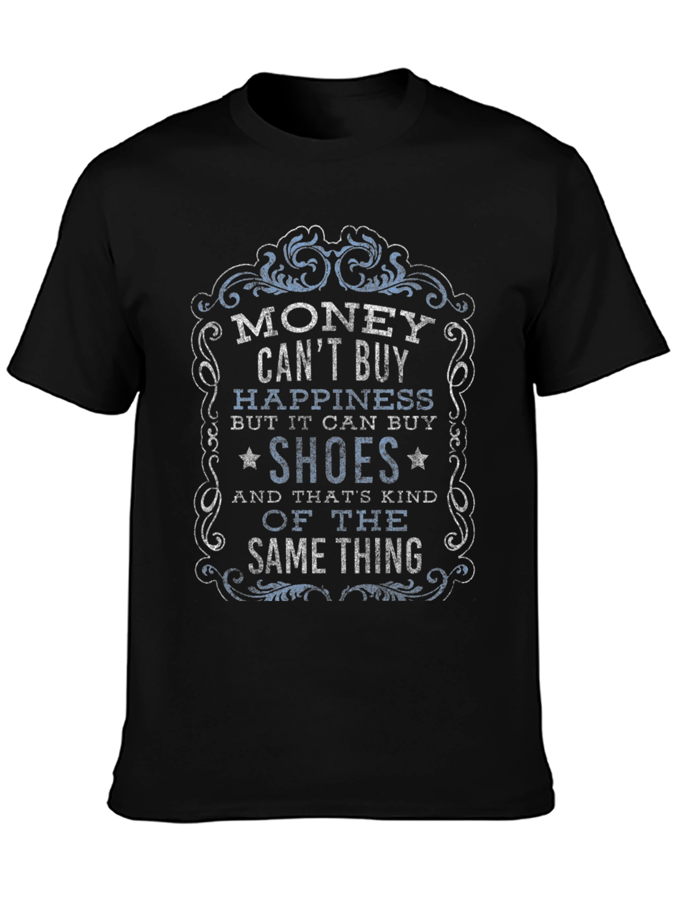 Money Cant Buy Happiness Graphic T-Shirt