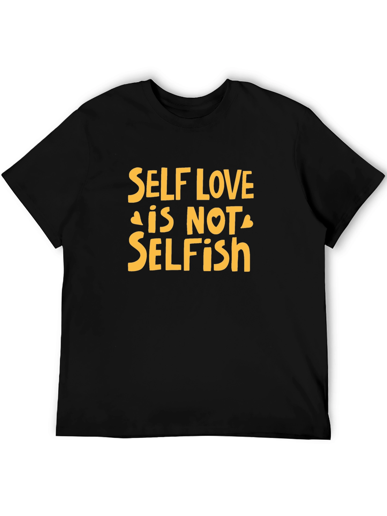 Self Love is Not Selfish T-Shirt - Black