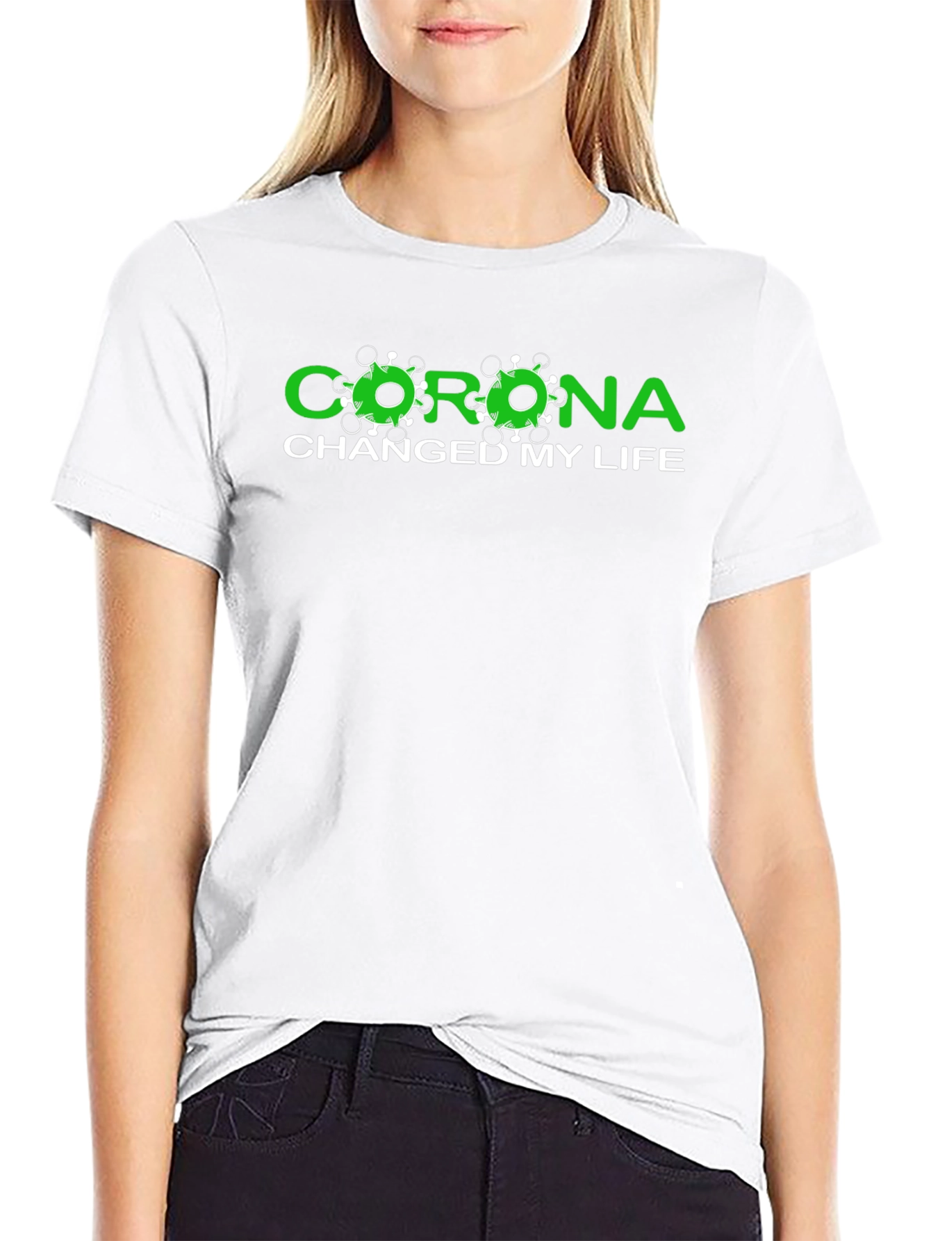 Corona Changed My Life Black T-Shirt