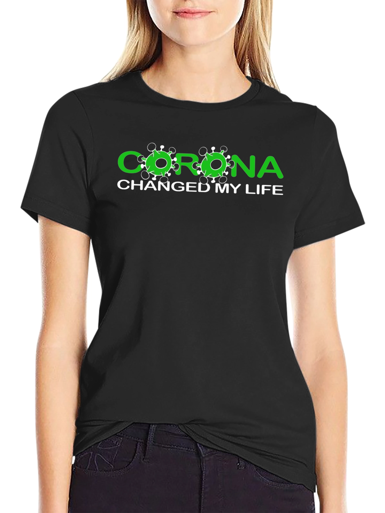 Corona Changed My Life Black T-Shirt