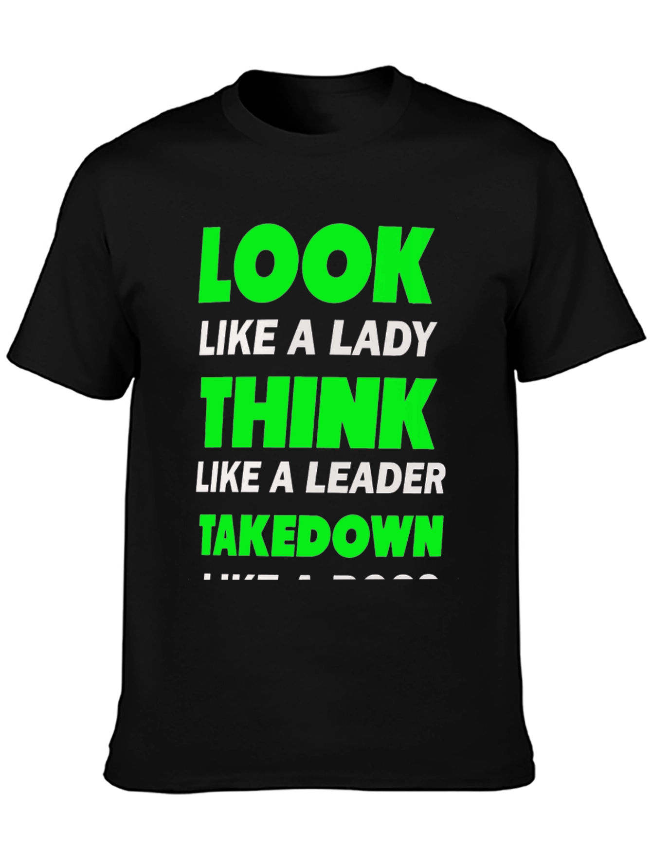Look Like a Lady T-Shirt